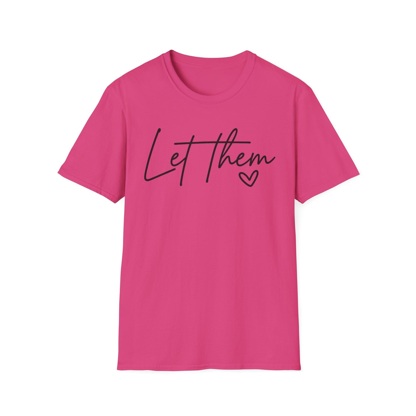 Let Them - Empowering Casual Tee for Everyday Wear