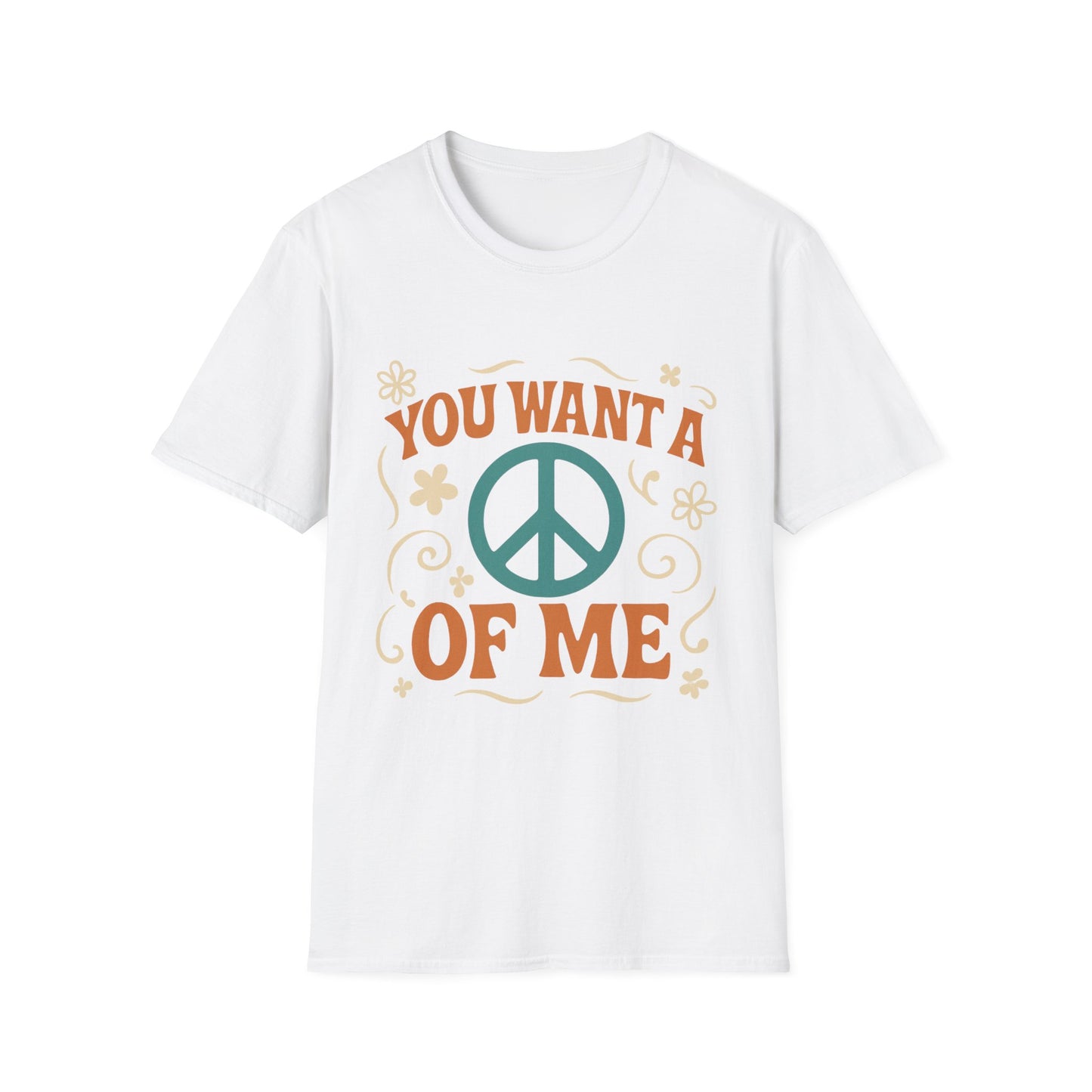"You Want A Peace Of Me" Design Tee