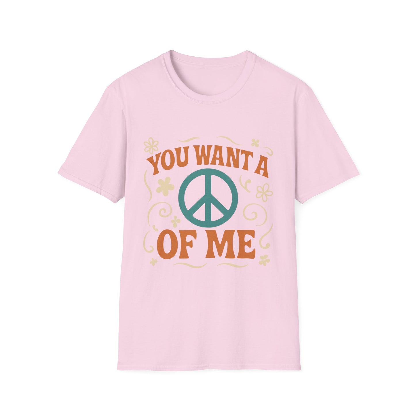 "You Want A Peace Of Me" Design Tee
