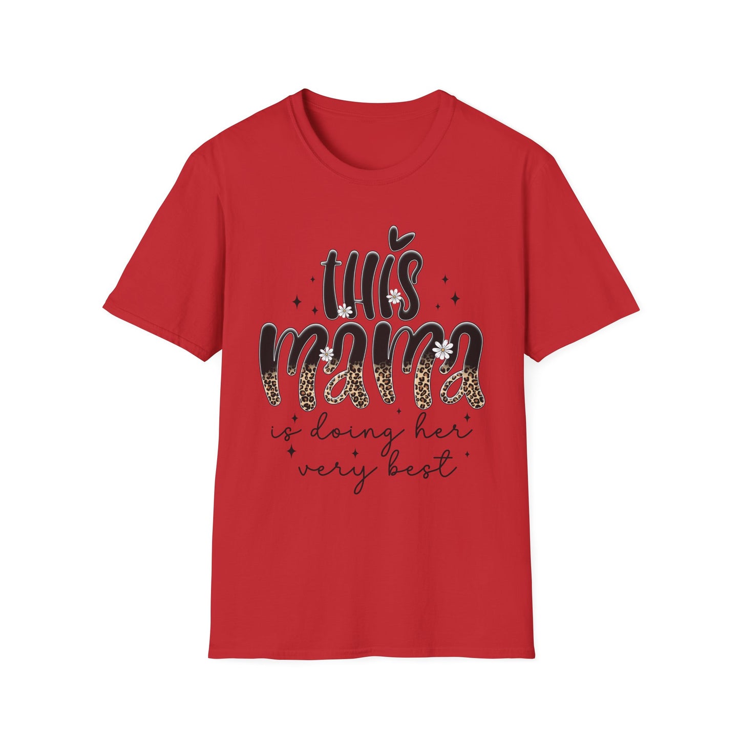 This Mama Is Doing Her Very Best - Comfortable & Chic Gift for Moms