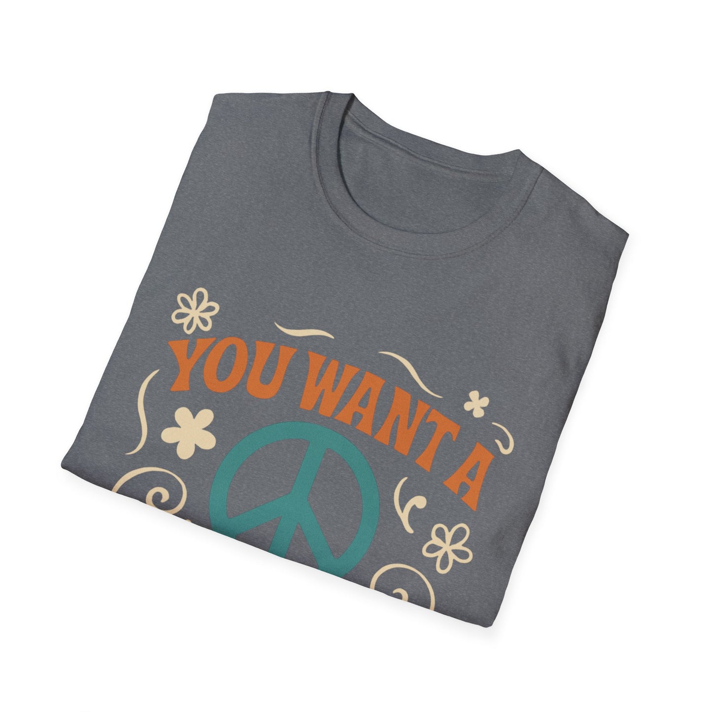 "You Want A Peace Of Me" Design Tee
