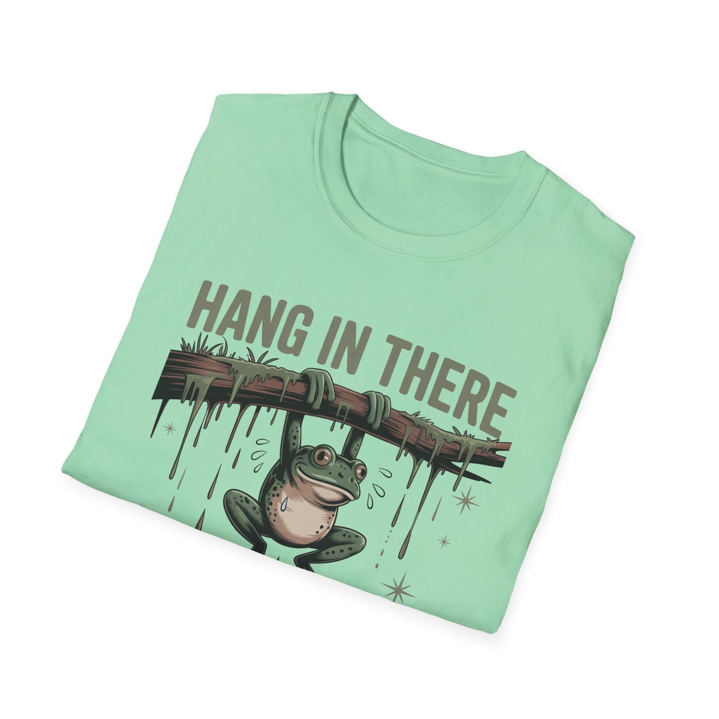 Motivational Frog T-Shirt, Hang in There Tee, Funny Gift for Friends, Unisex Casual Wear, Positive Vibes Shirt, Encouragement T-Shirt