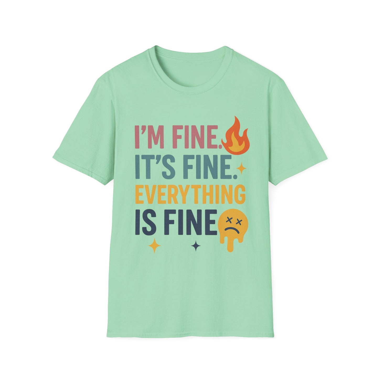 I'm Fine Unisex Softstyle T-Shirt – Casual Humor Tee