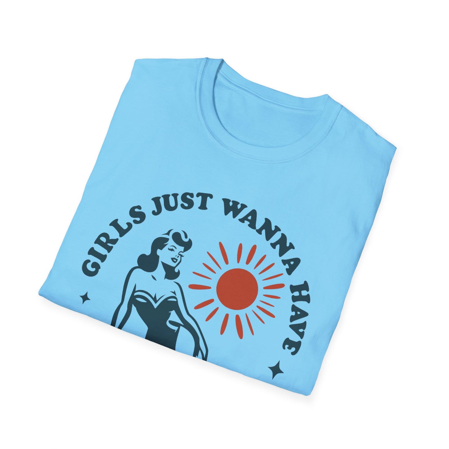 Girls Just Wanna Have Sun T-Shirt - Summer Vibes Tee