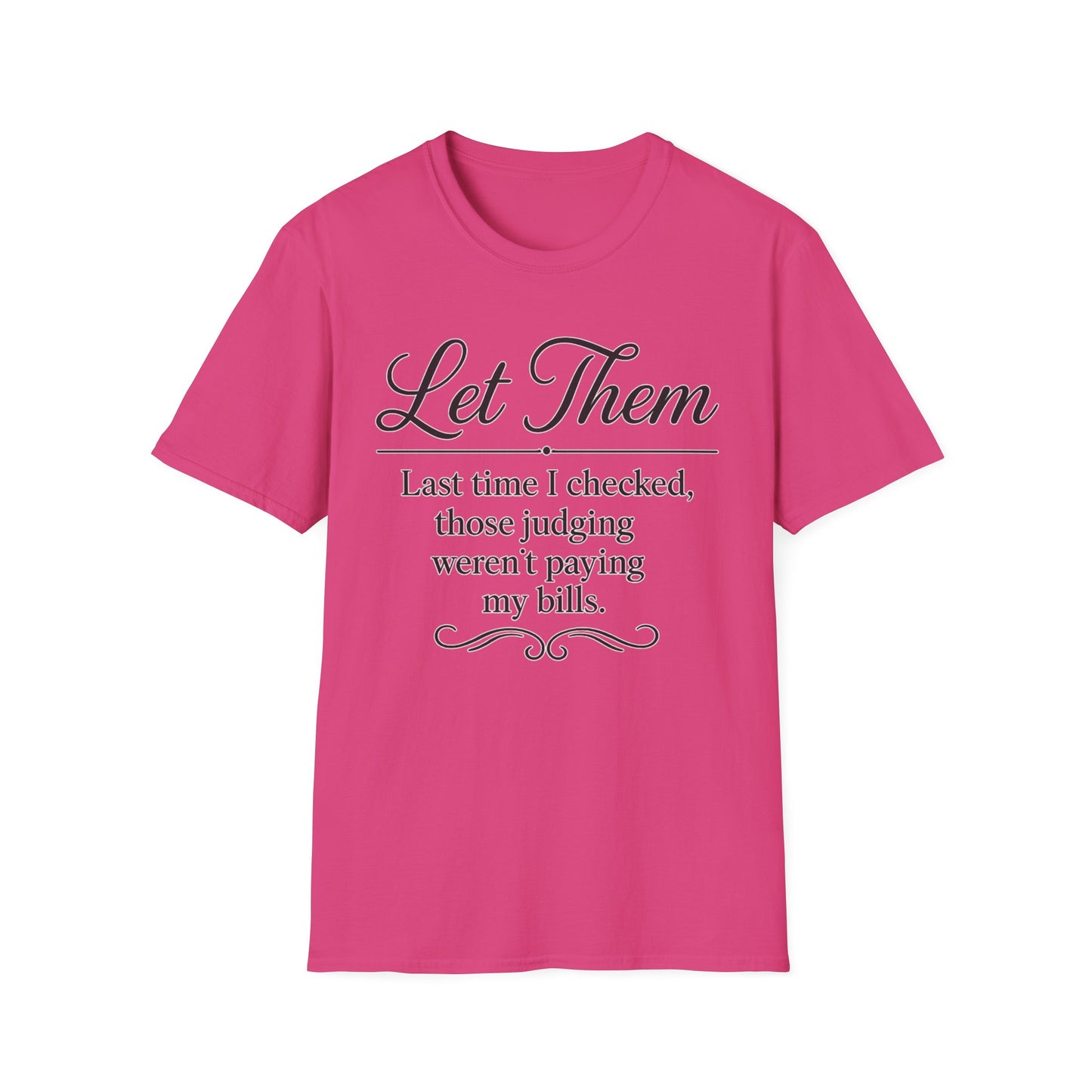 Let Them T-Shirt - Mindset is Everything