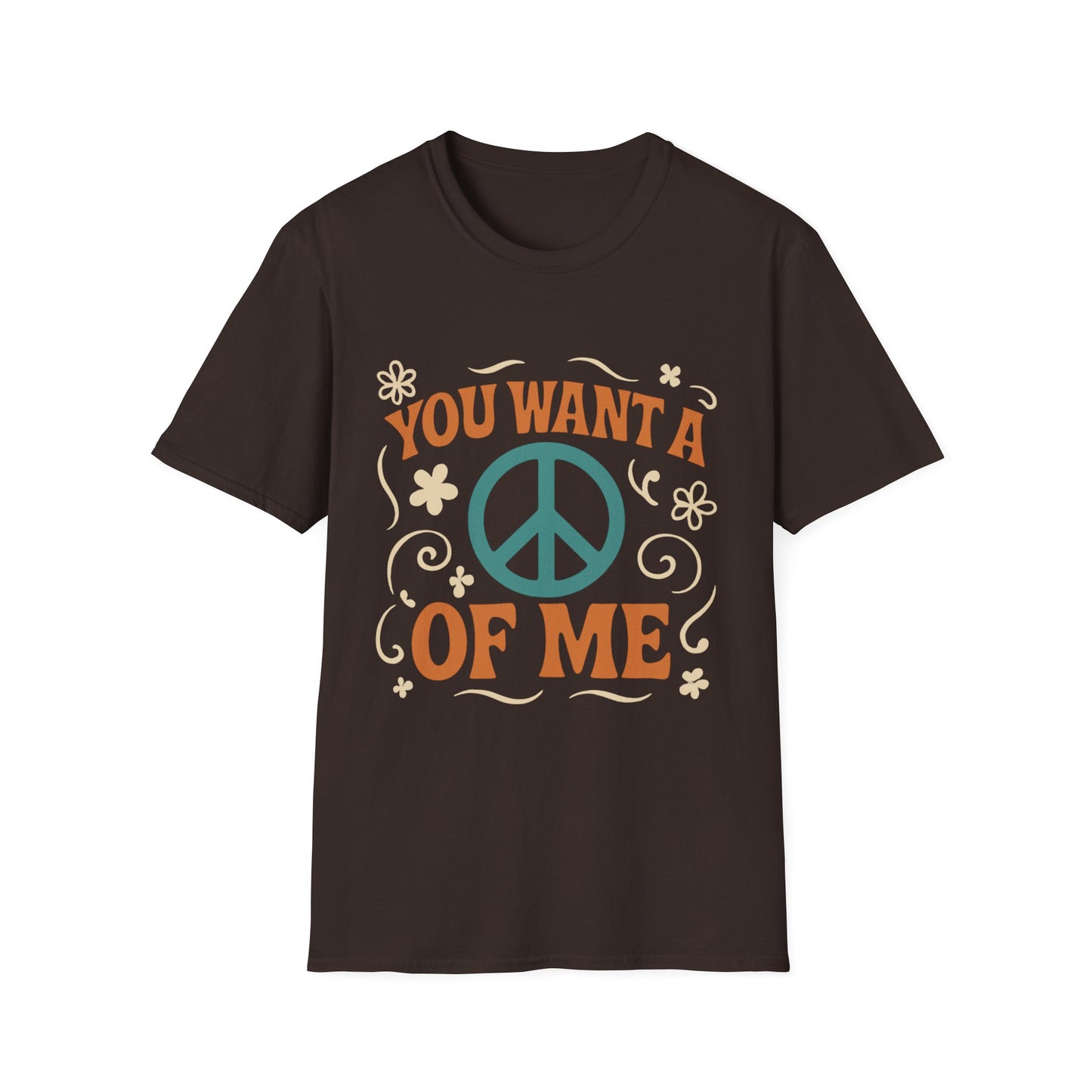 "You Want A Peace Of Me" Design Tee