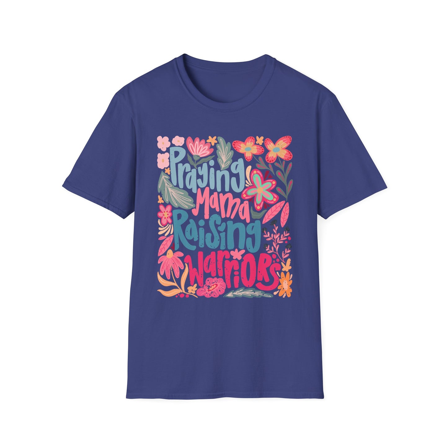 Praying Mama Raising Warriors T-Shirt | Unisex Softstyle Tee for Moms