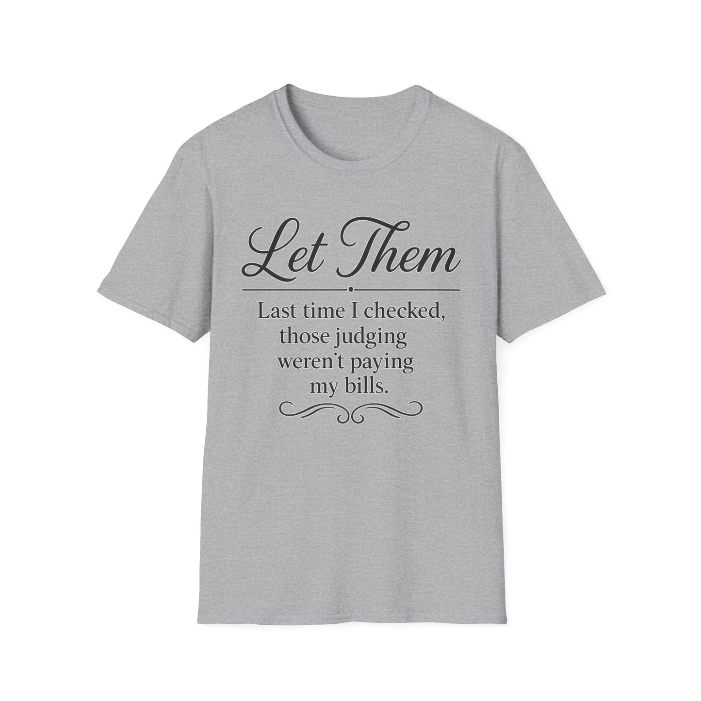 Let Them T-Shirt - Mindset is Everything