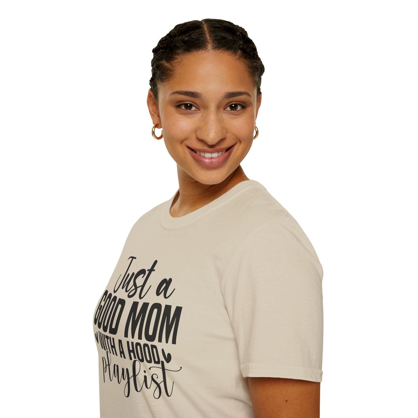 Just a Good Mom with a Hood Playlist T-Shirt | Funny and True Facts about me as a mom tee