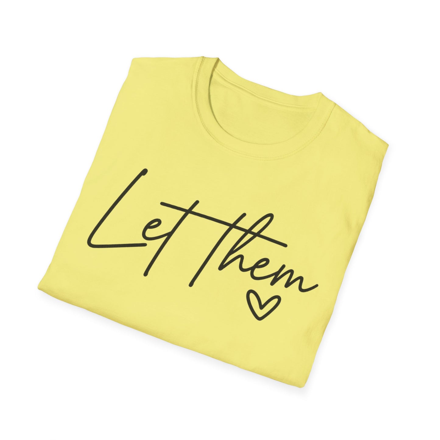 Let Them - Empowering Casual Tee for Everyday Wear