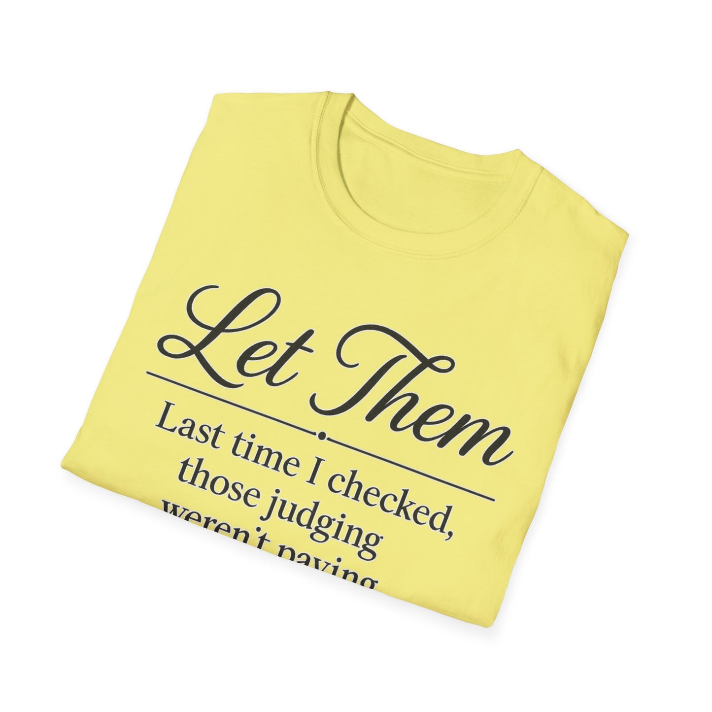 Let Them T-Shirt - Mindset is Everything