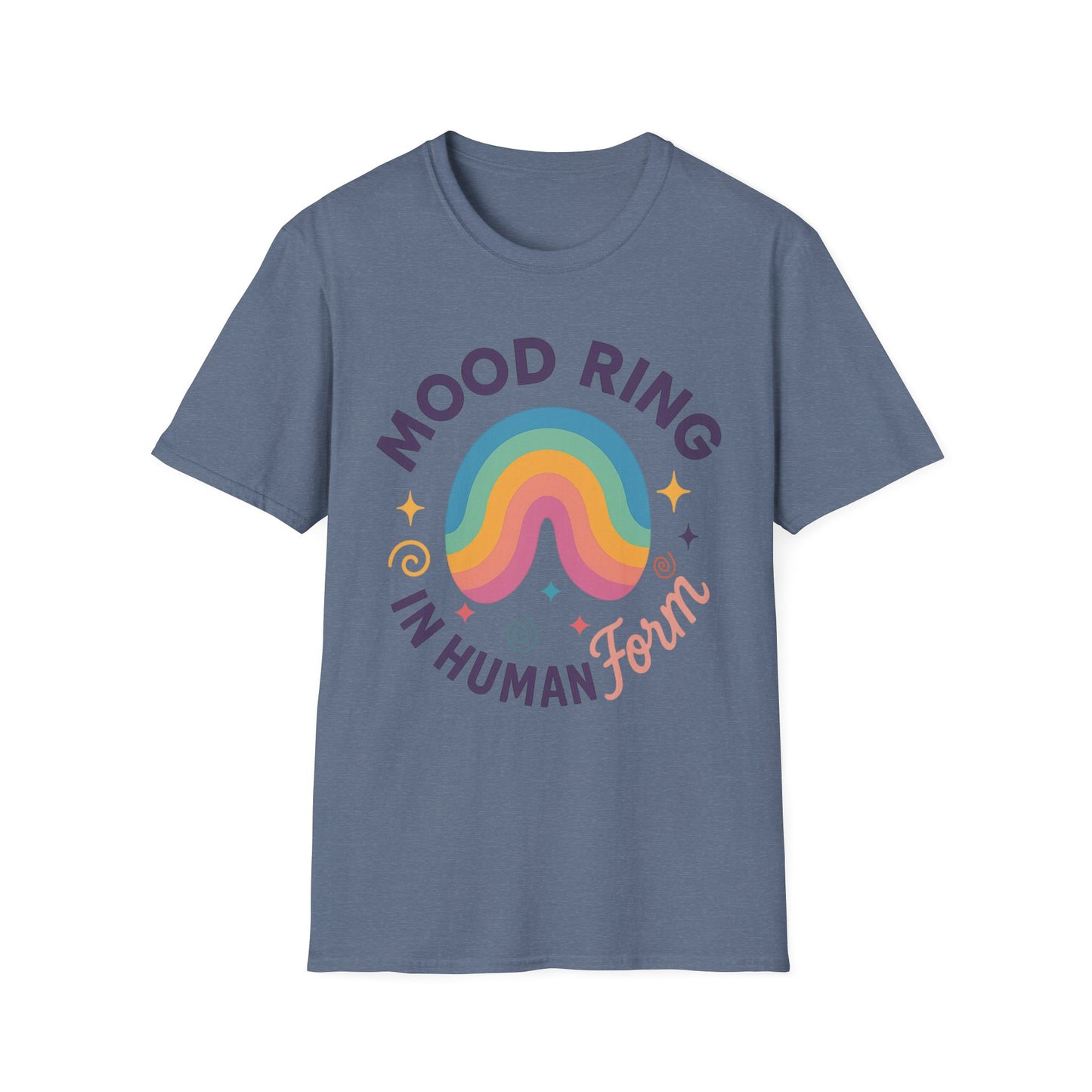 Mood Ring In Human Form - Fun & Colorful Tee for Positive Vibes