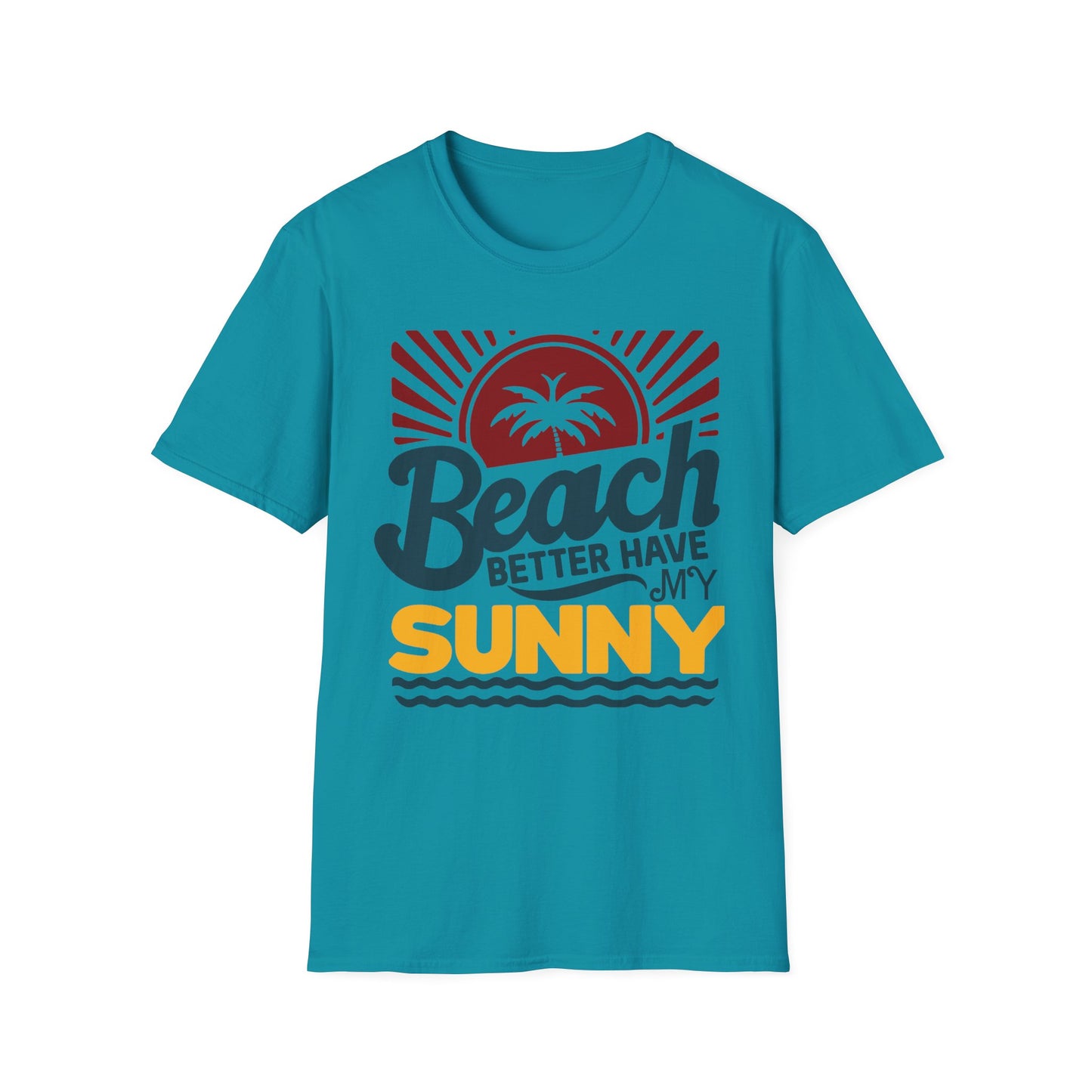 Beach Vibes Unisex Softstyle T-Shirt - 'Beach Better Have My Sunny'