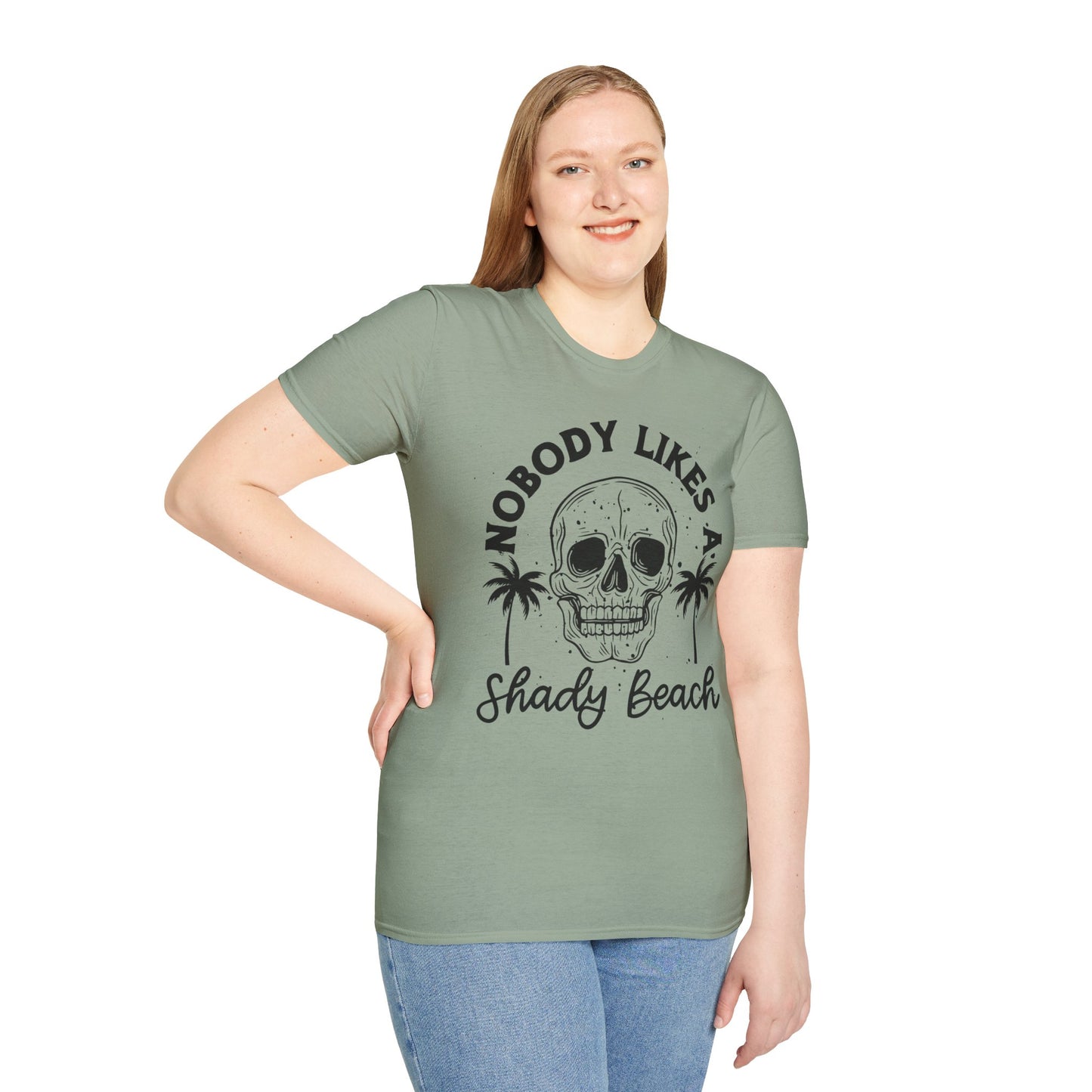 Nobody Likes a Shady Beach - Fun Summer Vibe Graphic Tee