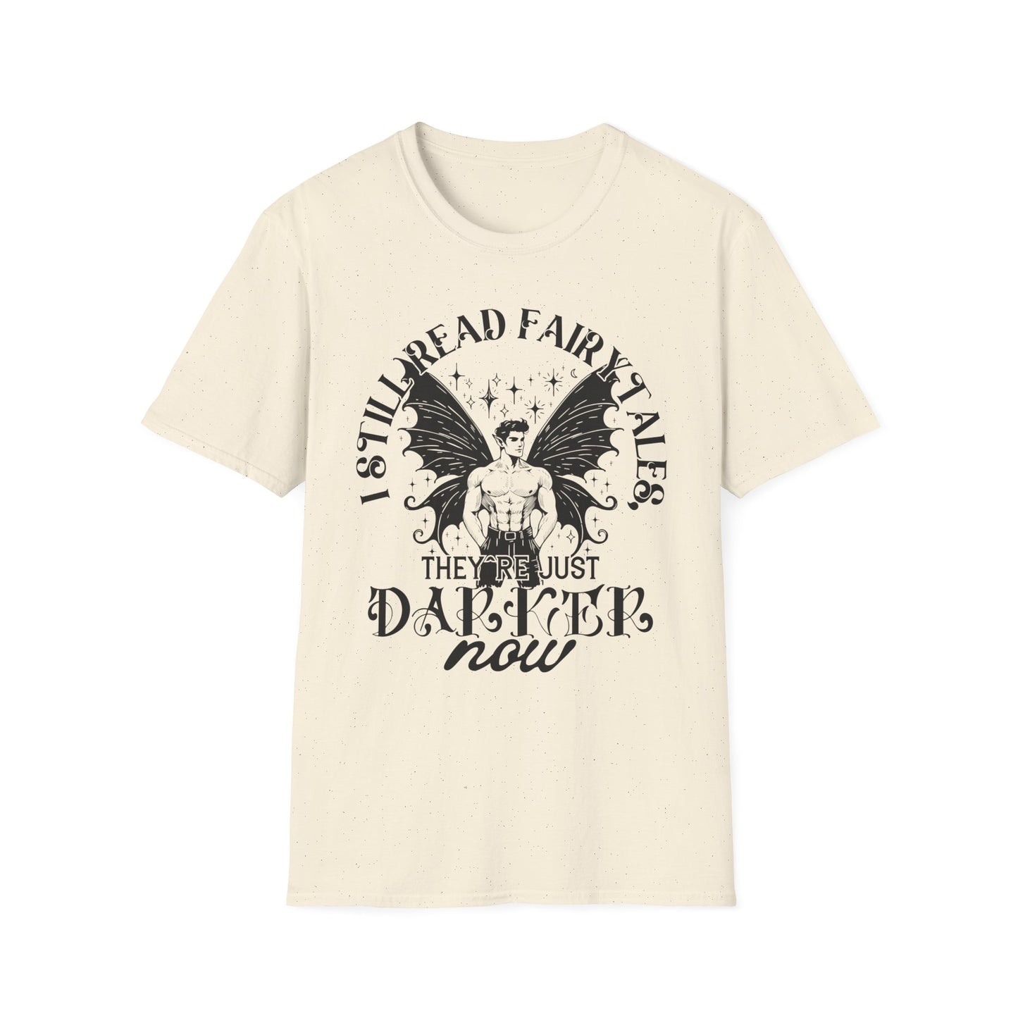 Dark Fairy Tales Graphic T-Shirt - I Still Read Fairy Tales