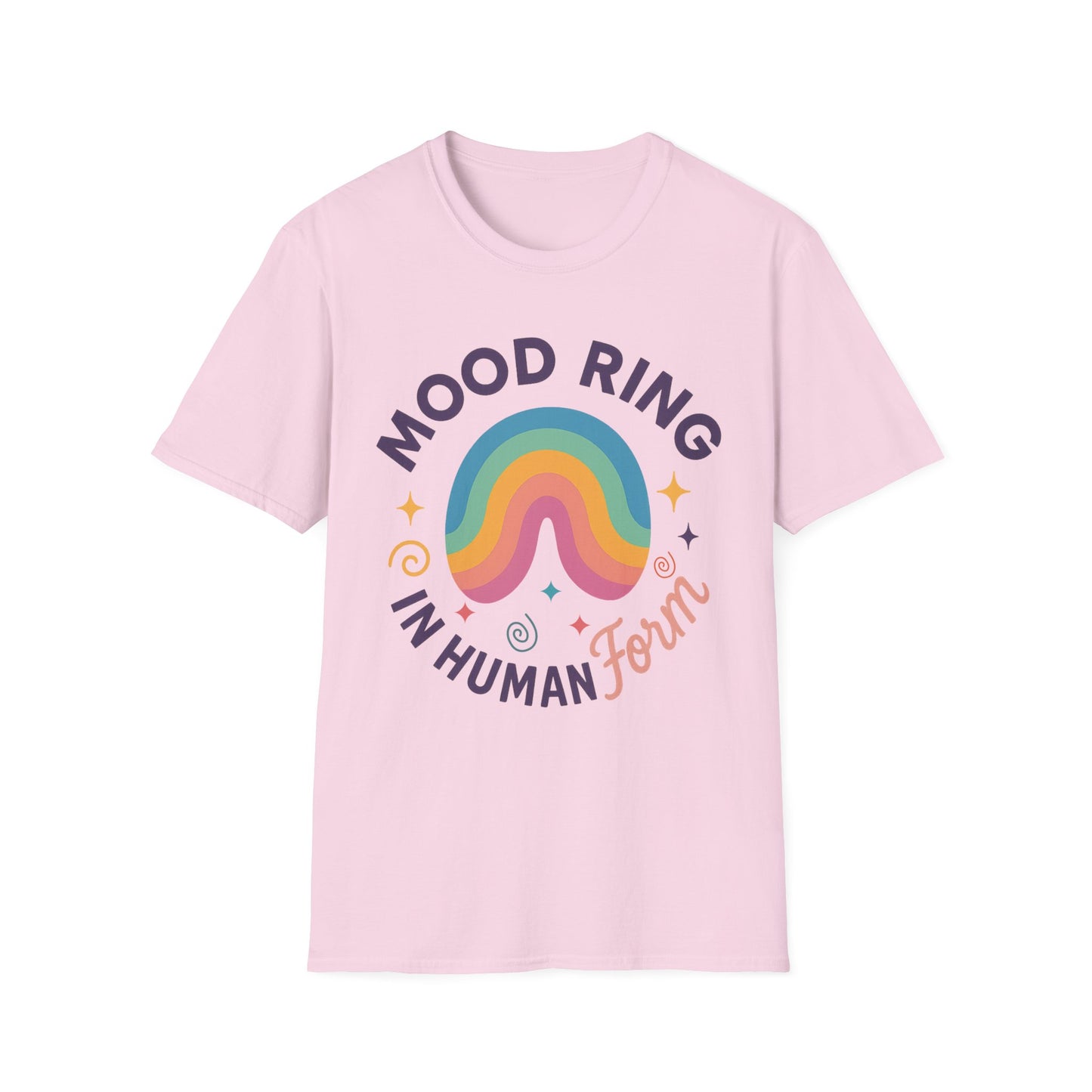 Mood Ring In Human Form - Fun & Colorful Tee for Positive Vibes