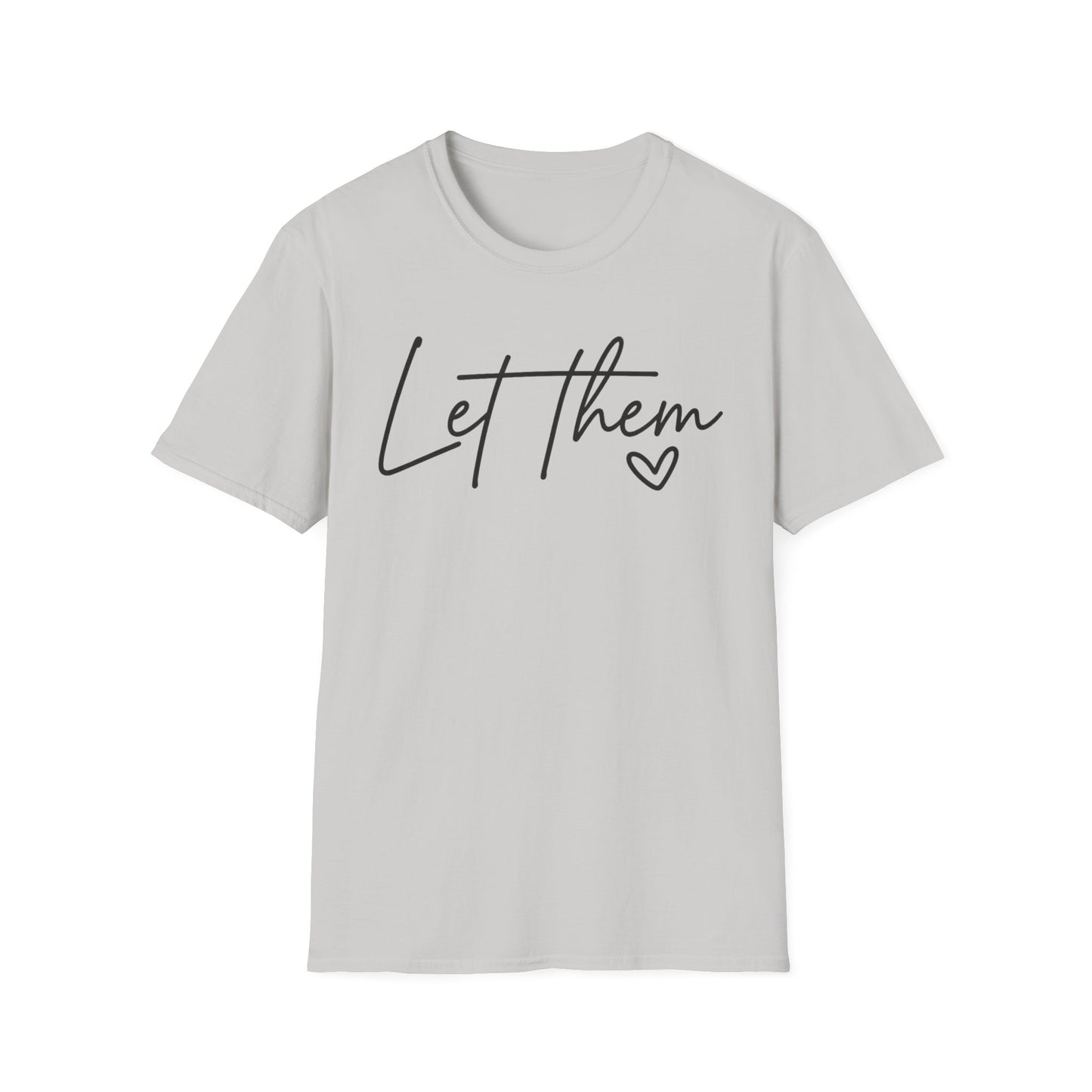 Let Them - Empowering Casual Tee for Everyday Wear