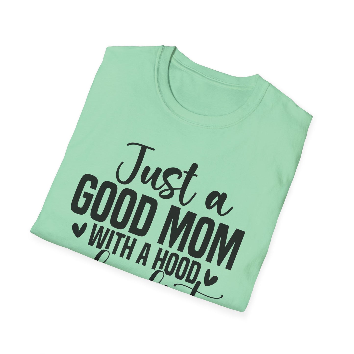 Just a Good Mom with a Hood Playlist T-Shirt | Funny and True Facts about me as a mom tee