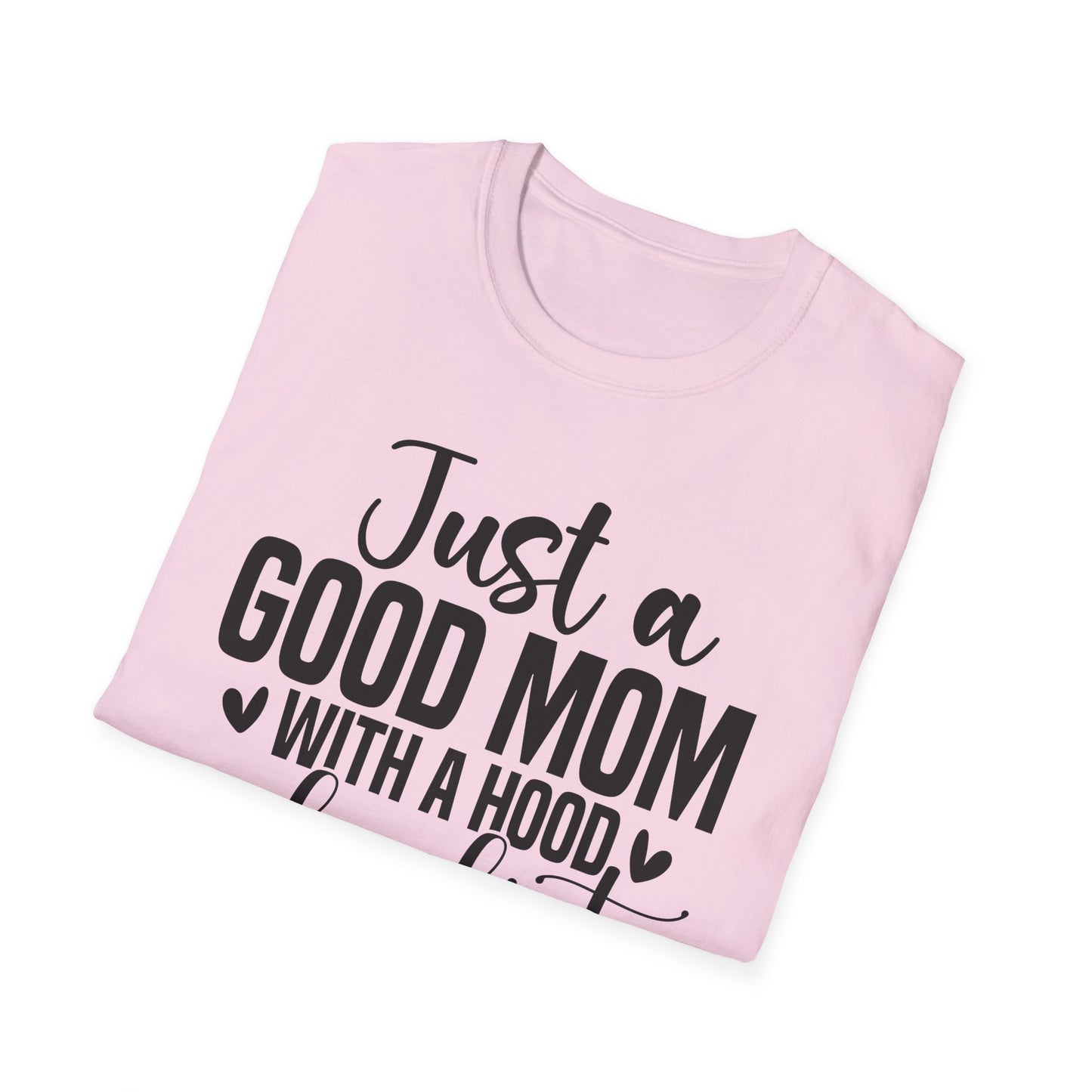 Just a Good Mom with a Hood Playlist T-Shirt | Funny and True Facts about me as a mom tee