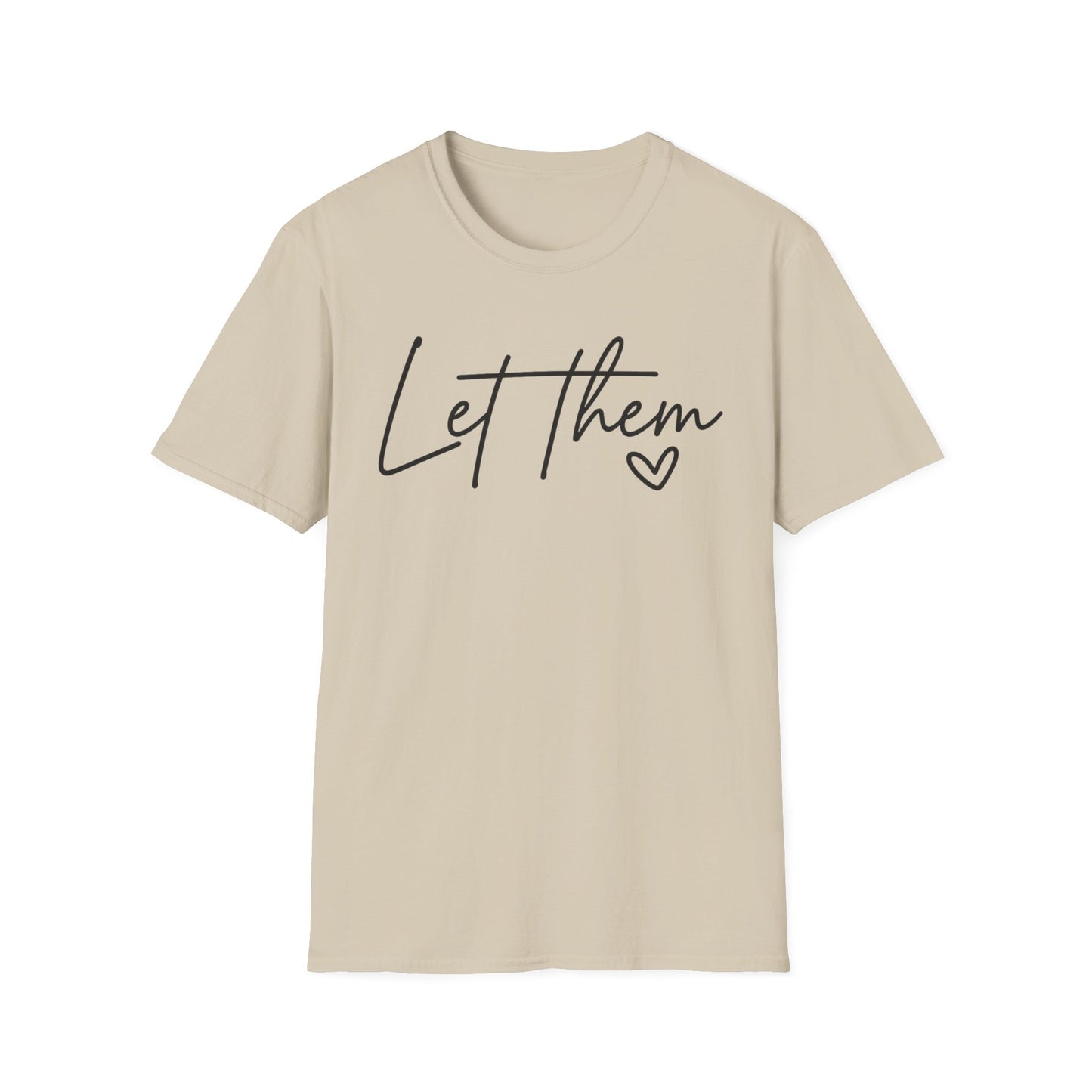 Let Them - Empowering Casual Tee for Everyday Wear