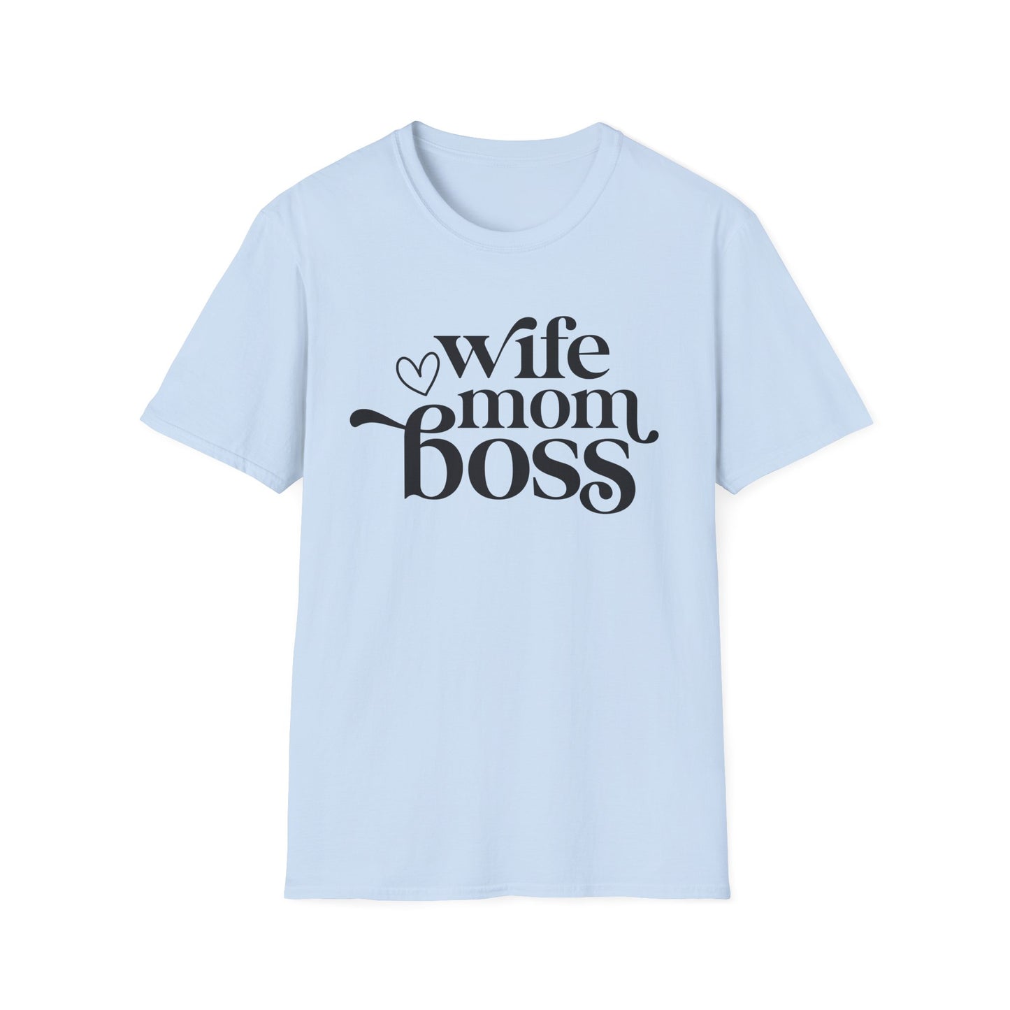 Wife Mom Boss T-Shirt, Women's Empowerment Tee, Gift for Moms, Casual Wear, Perfect for Mother's Day