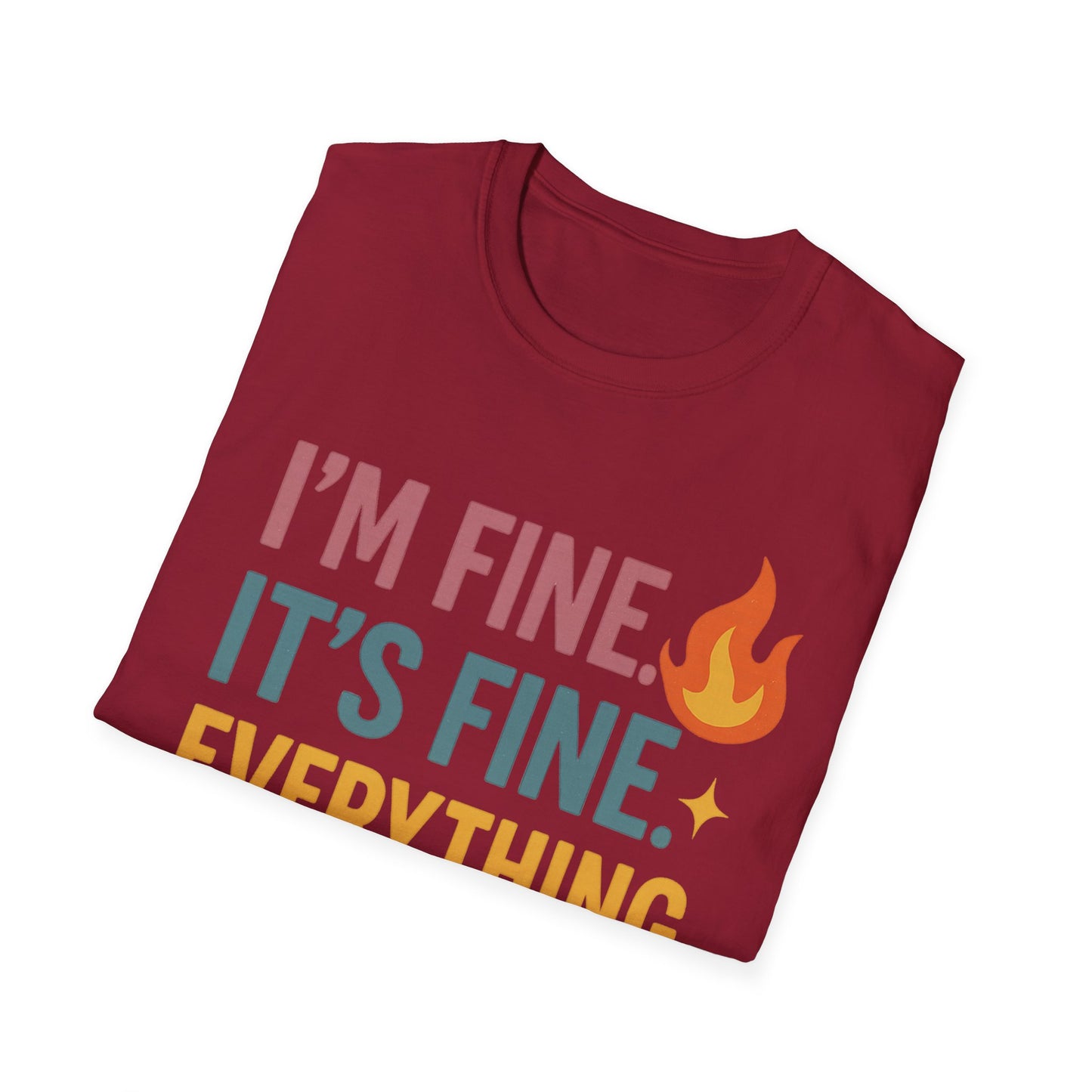 I'm Fine Unisex Softstyle T-Shirt – Casual Humor Tee
