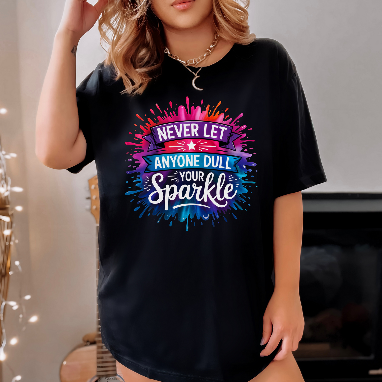 Never Let Anyone Dull Your Sparkle T-Shirt | Inspirational Quote Tee, Gift for Friends, Self-Love, Uplifting Apparel, Motivational Fashion