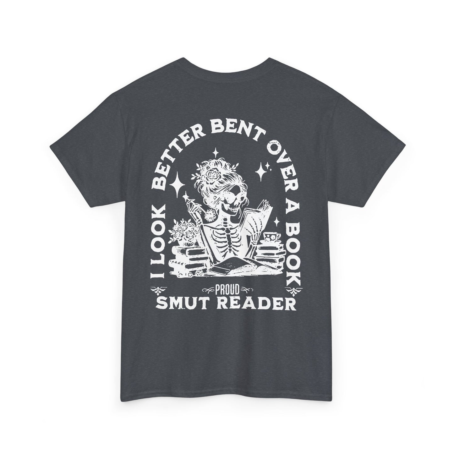 Proud Smut Reader Tee - Shirt for Book Lovers
