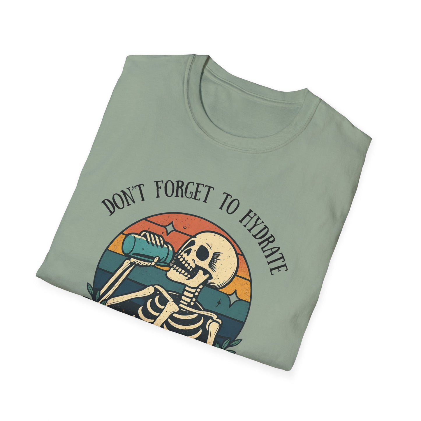 Sarcastic Skeleton Hydration - Graphic Tee