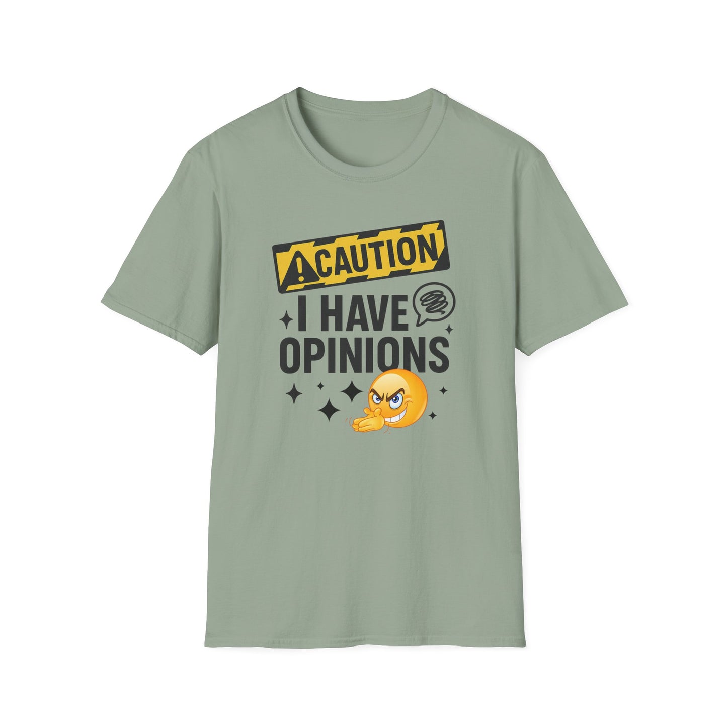 Caution I Have Opinions - Softstyle T-Shirt