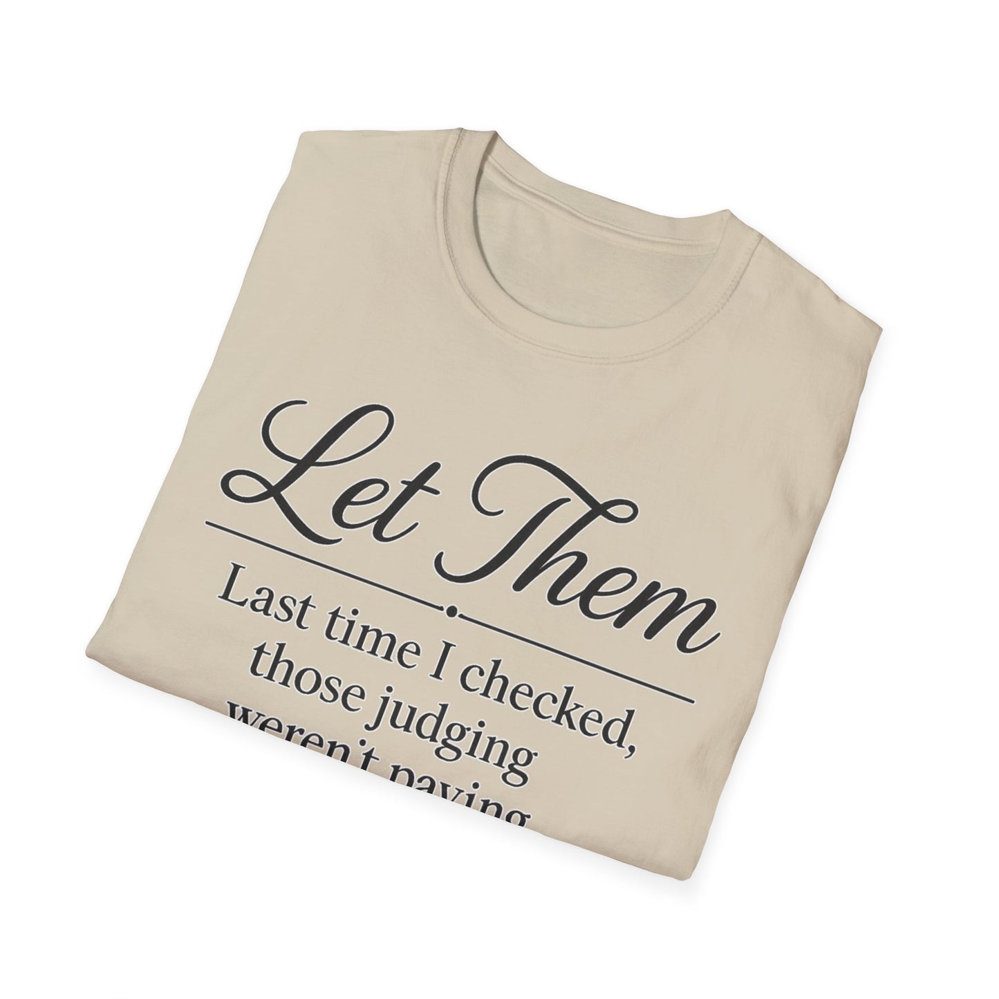 Let Them T-Shirt - Mindset is Everything