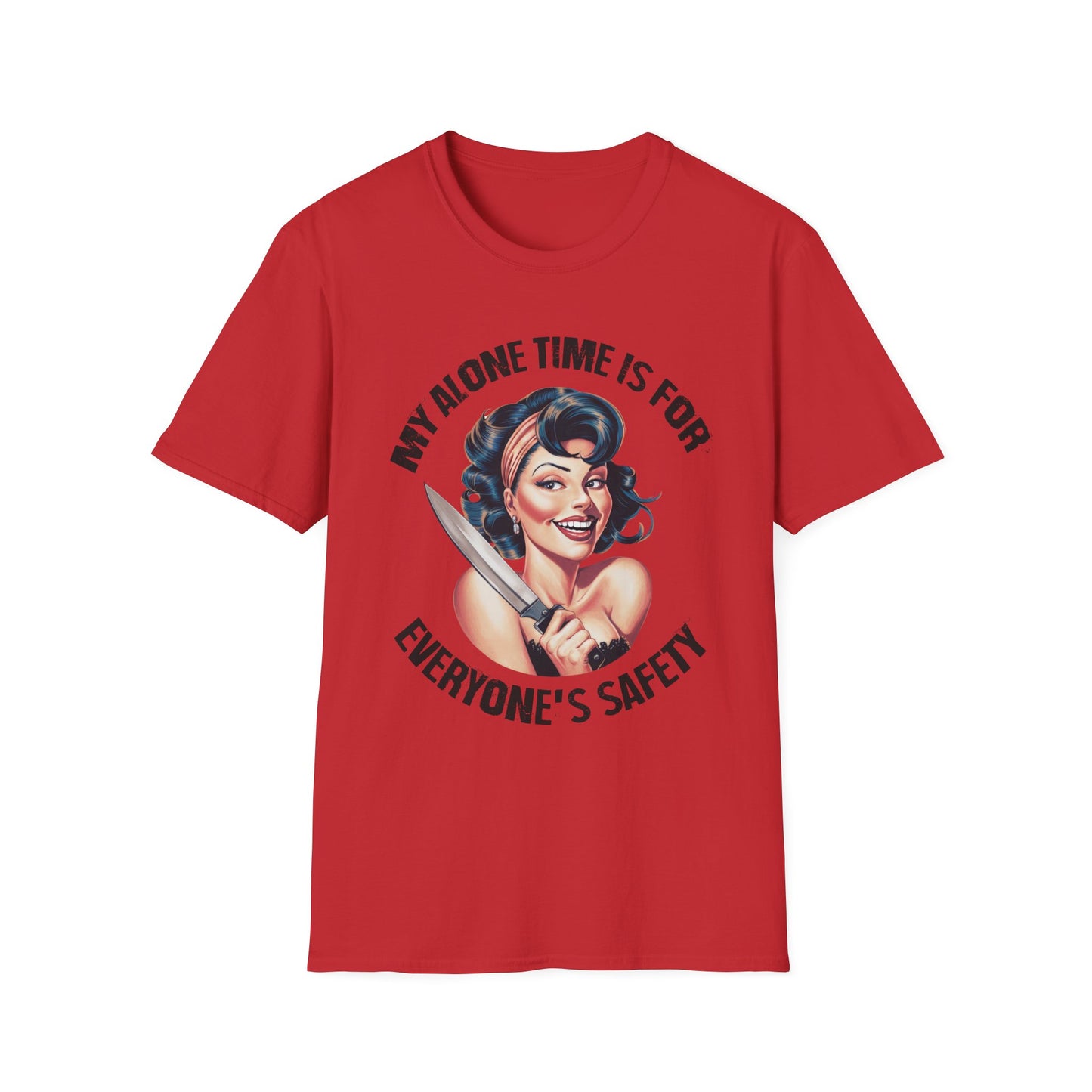 Funny Unisex Softstyle T-Shirt - "My Alone Time is for Everyone's Safety"