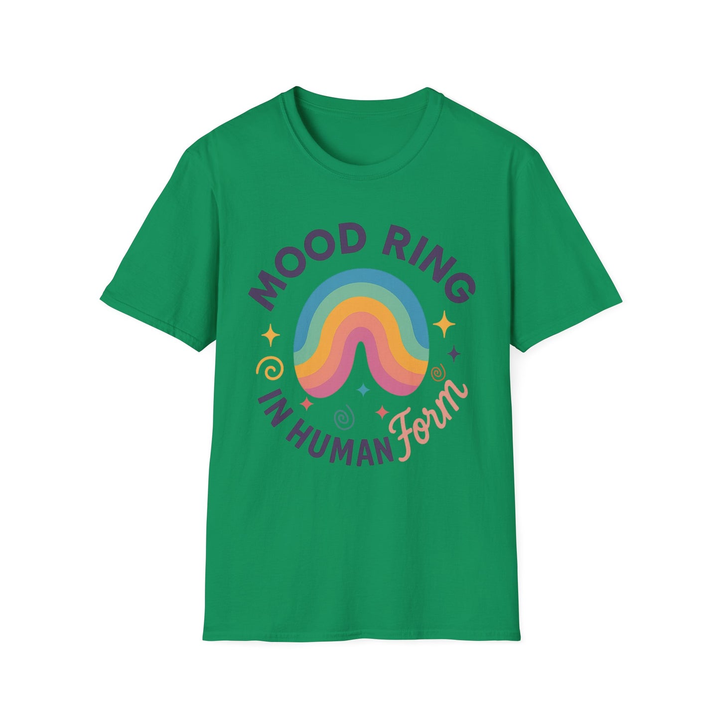 Mood Ring In Human Form - Fun & Colorful Tee for Positive Vibes