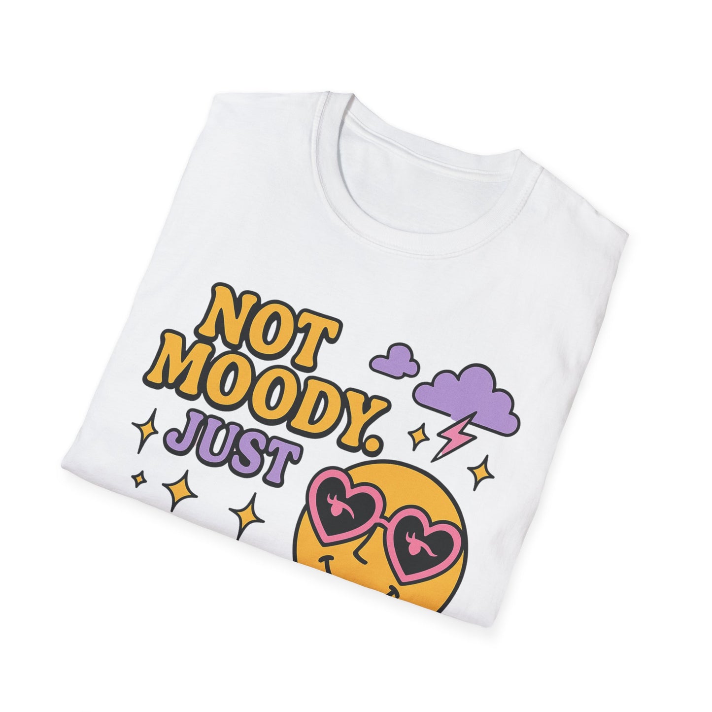 Emotionally Expressive, Moody - Sarcastic Graphic Tee