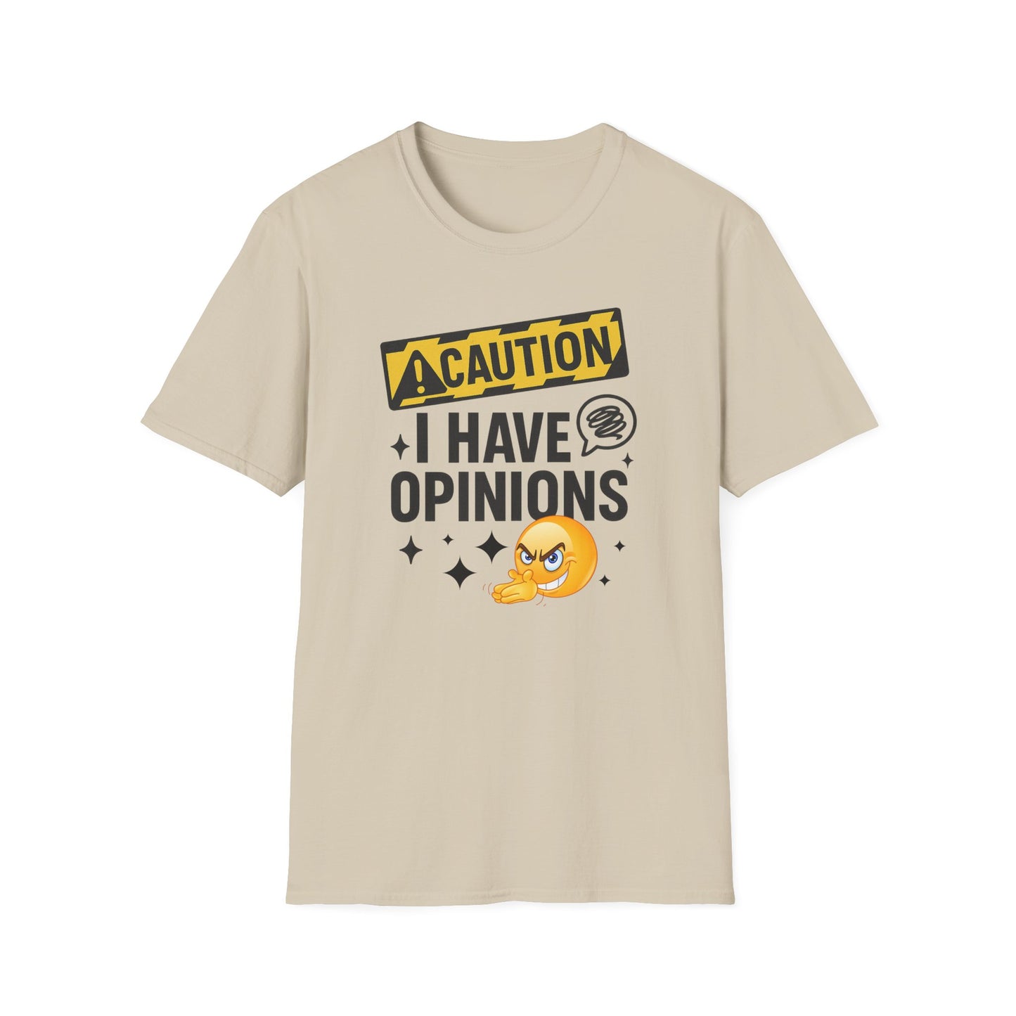 Caution I Have Opinions - Softstyle T-Shirt