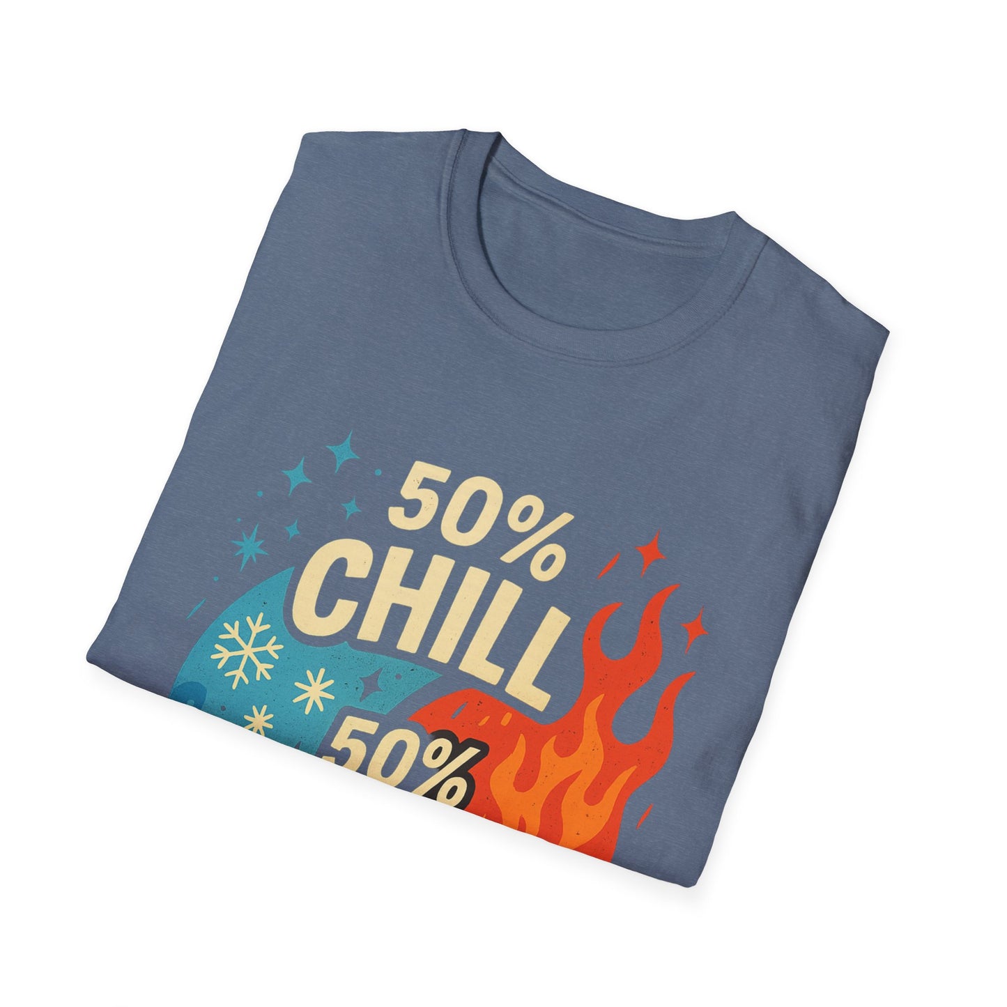 50% Chill, 50% Try Me Tee