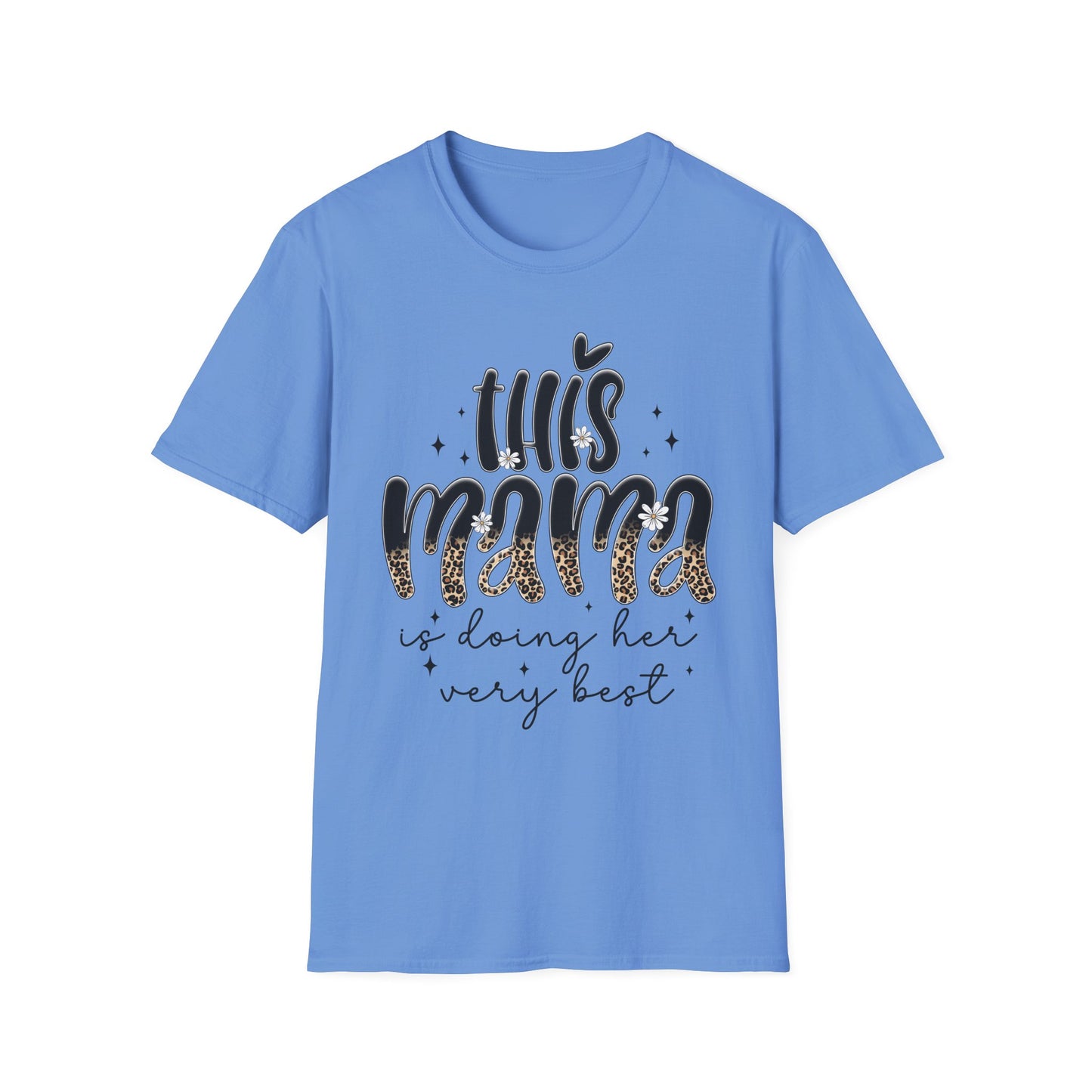 This Mama Is Doing Her Very Best - Comfortable & Chic Gift for Moms