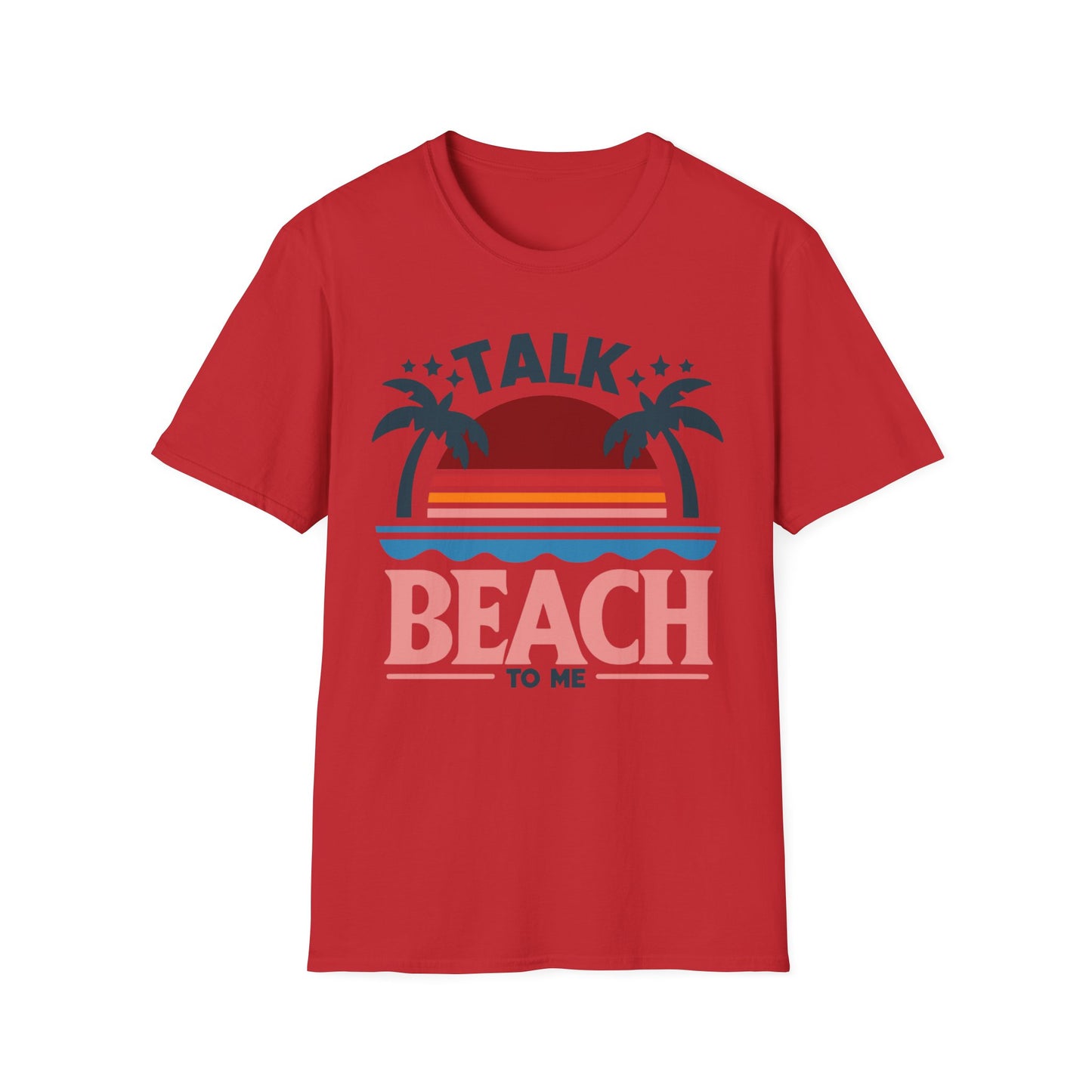 Talk Beach to Me - Playful T-Shirt