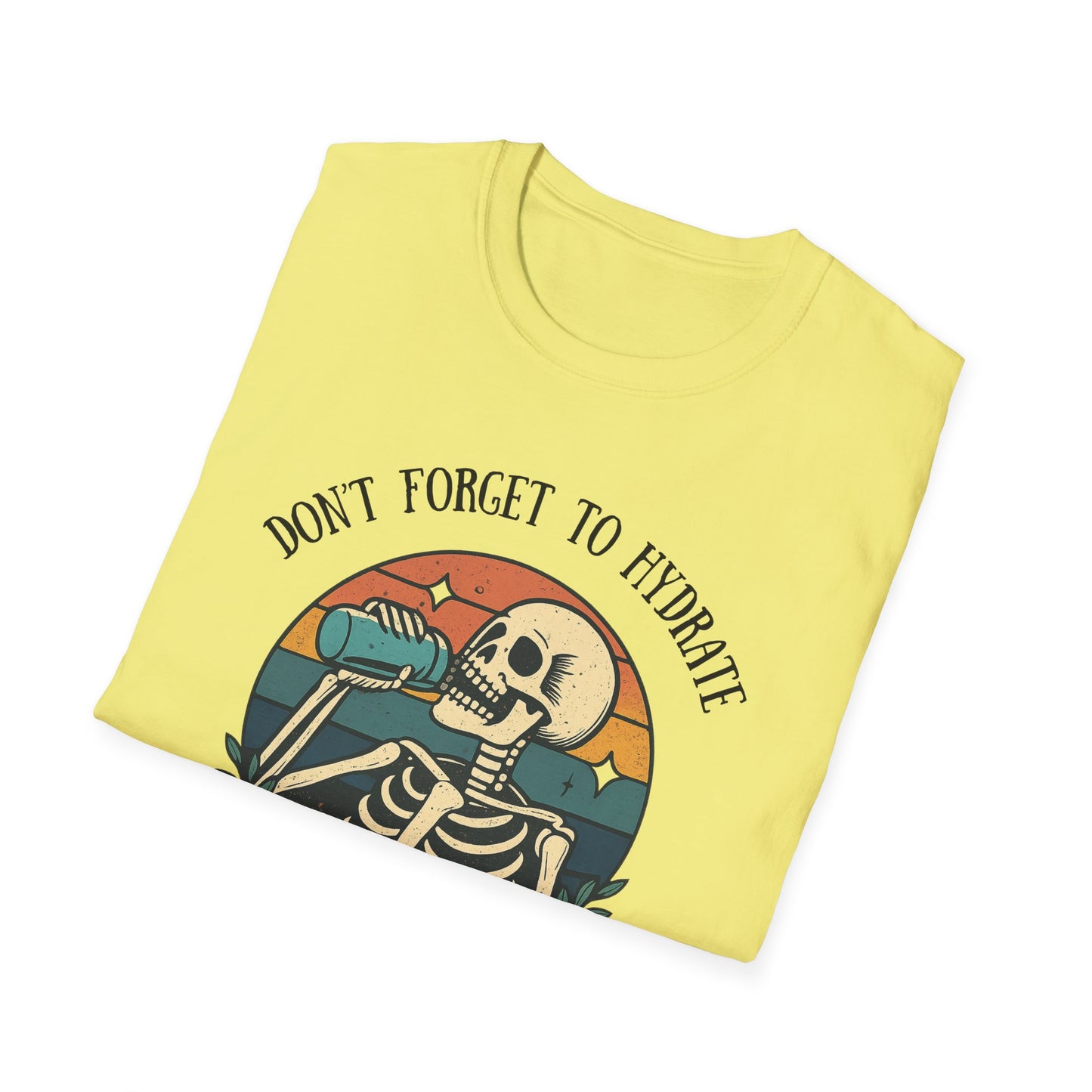 Sarcastic Skeleton Hydration - Graphic Tee