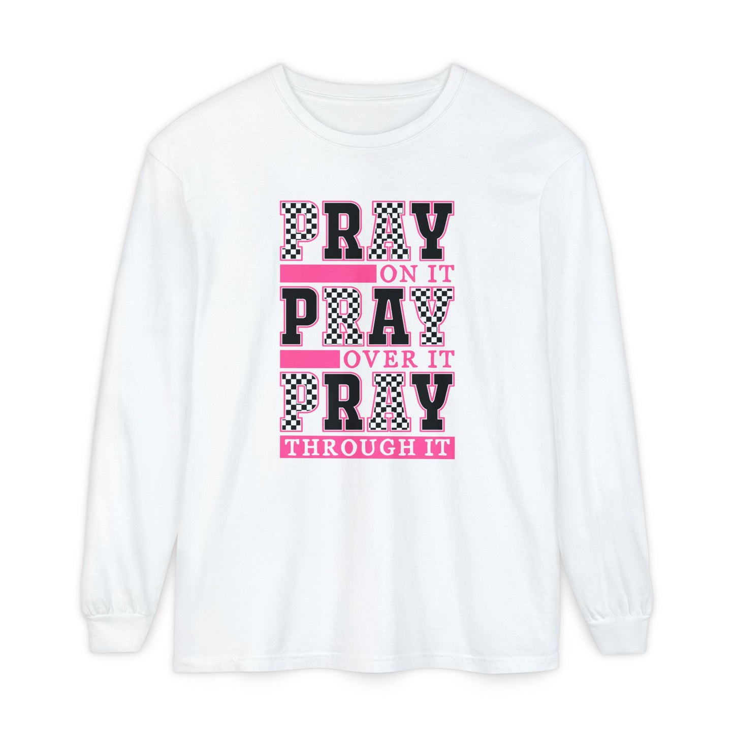 Pray Themed Long Sleeve T-Shirt, Spiritual Apparel, Prayer Shirt, Faith-Based Gift, Comfort Wear, Mindfulness Clothing