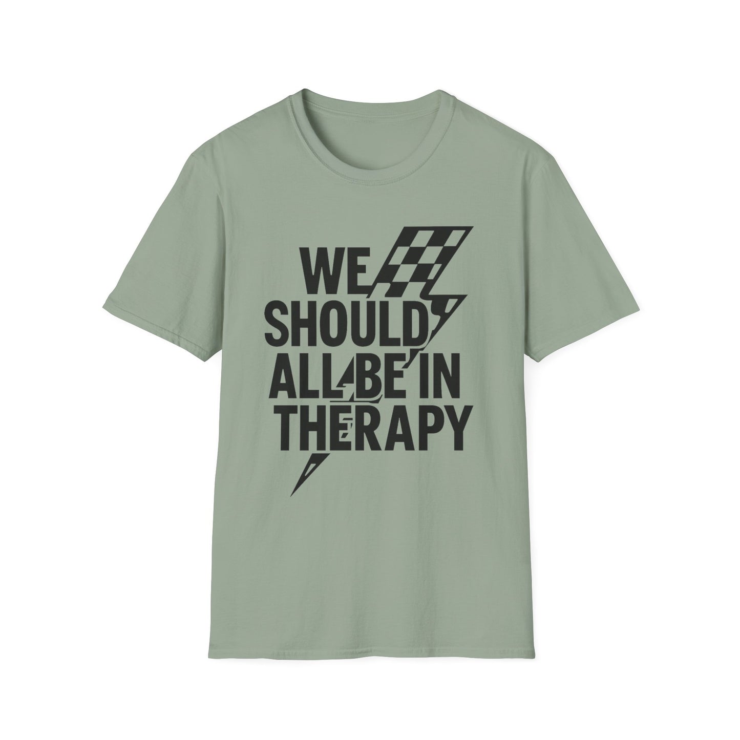 We Should All Be in Therapy Tee - Trendy Mental Health Reminder