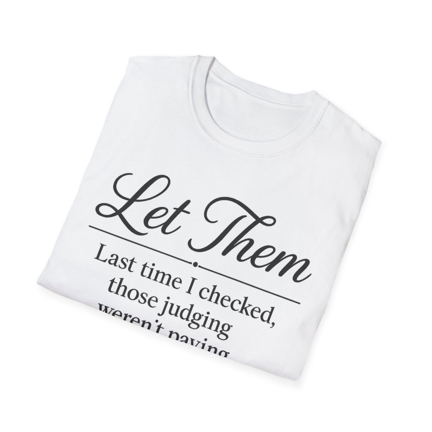 Let Them T-Shirt - Mindset is Everything