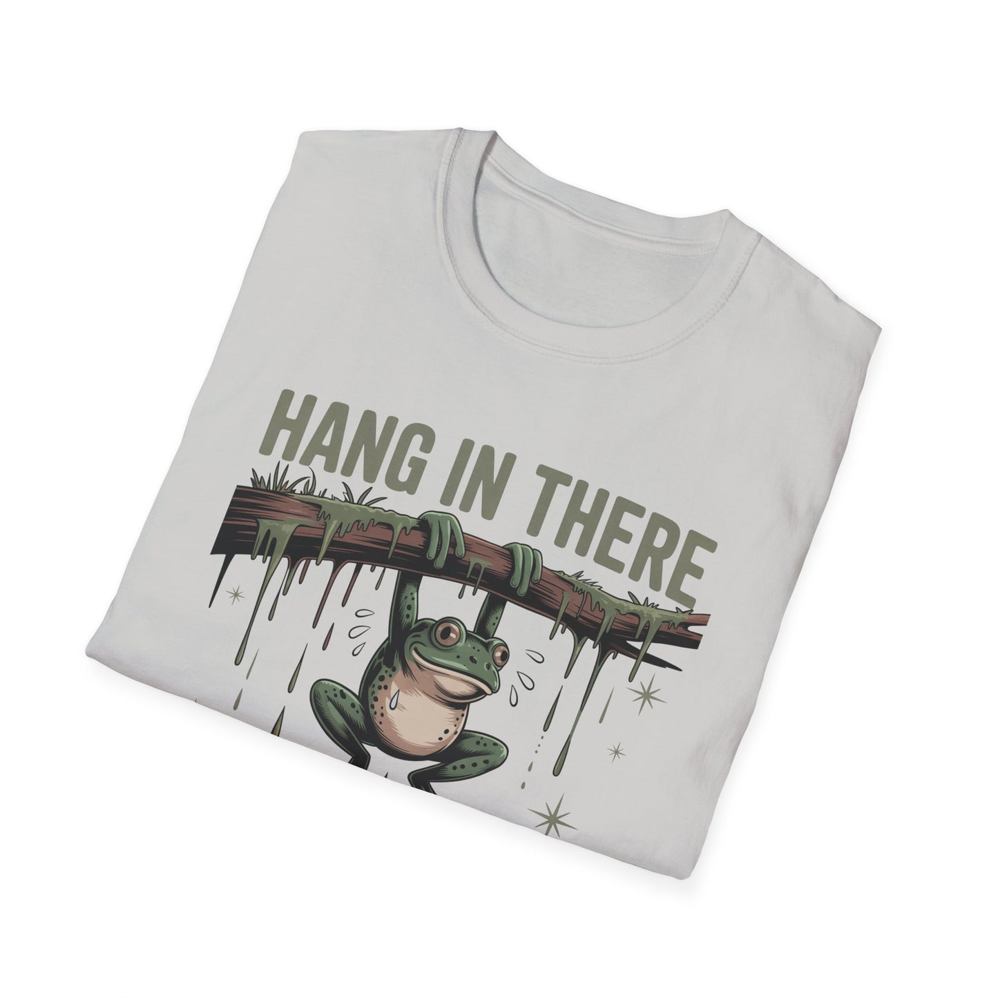 Motivational Frog T-Shirt, Hang in There Tee, Funny Gift for Friends, Unisex Casual Wear, Positive Vibes Shirt, Encouragement T-Shirt