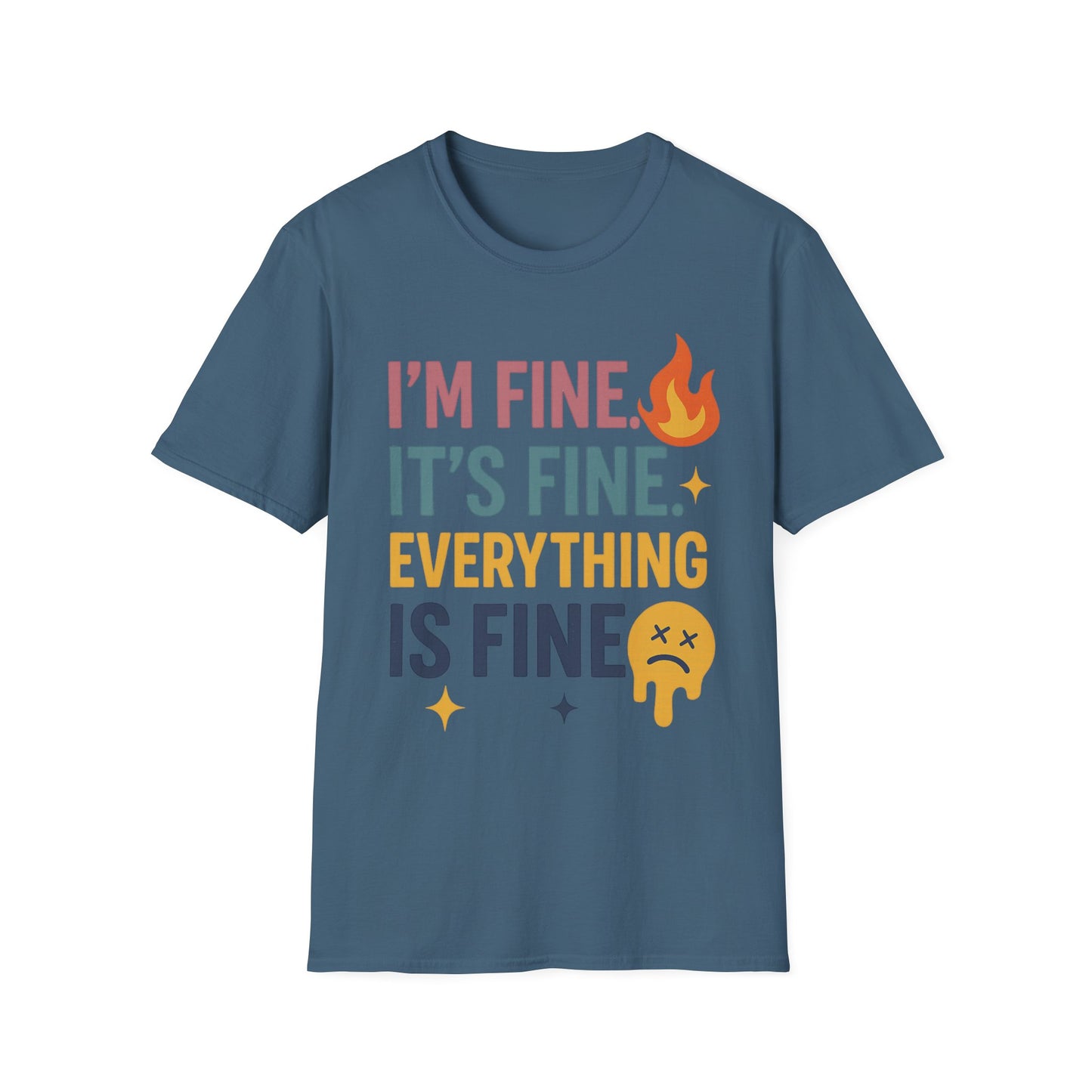 I'm Fine Unisex Softstyle T-Shirt – Casual Humor Tee