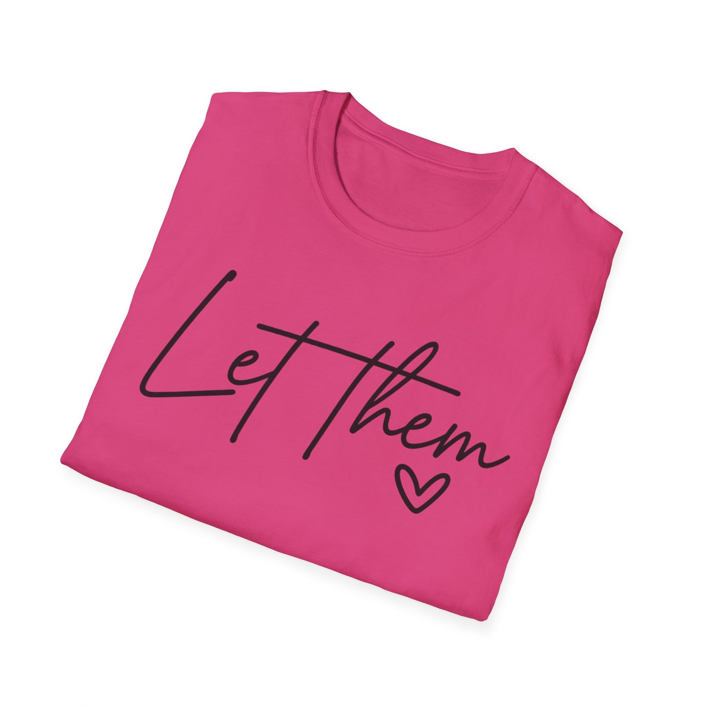 Let Them - Empowering Casual Tee for Everyday Wear