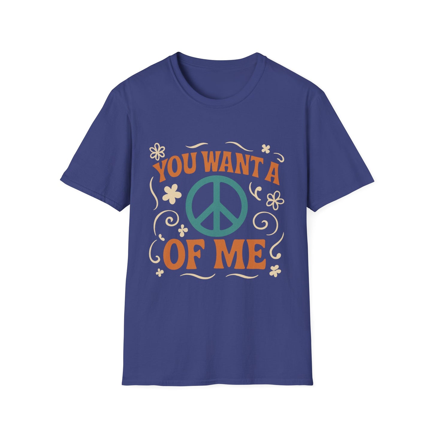 "You Want A Peace Of Me" Design Tee