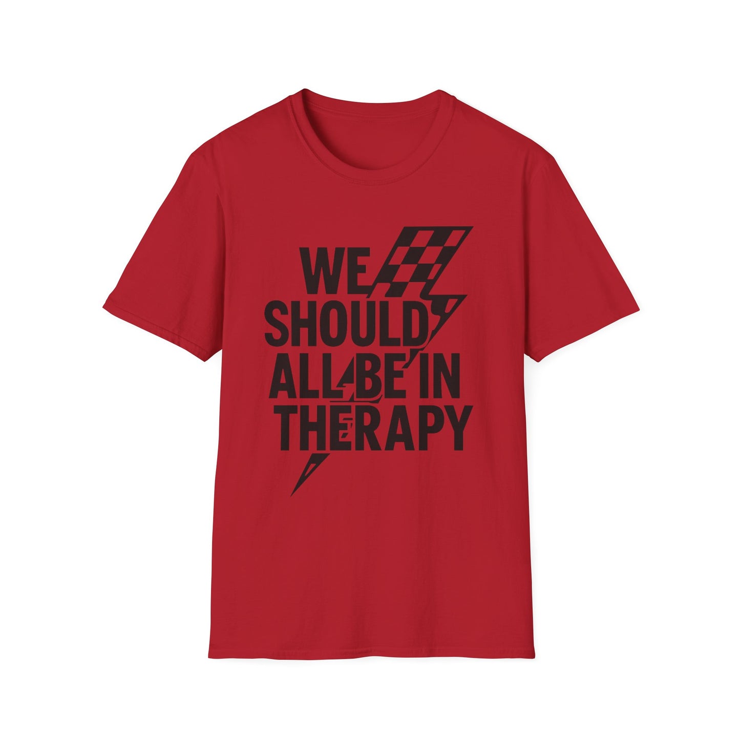 We Should All Be in Therapy Tee - Trendy Mental Health Reminder