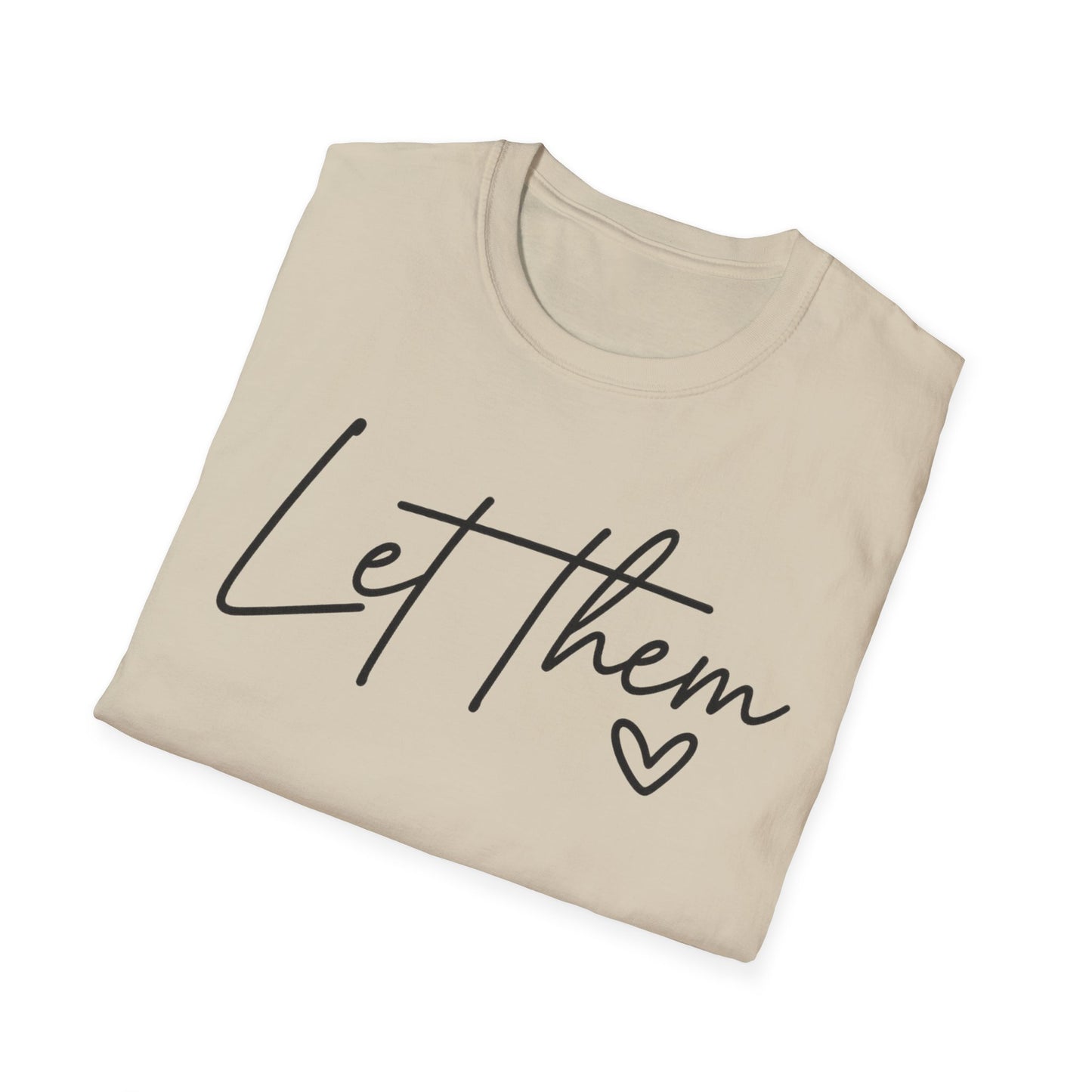 Let Them - Empowering Casual Tee for Everyday Wear