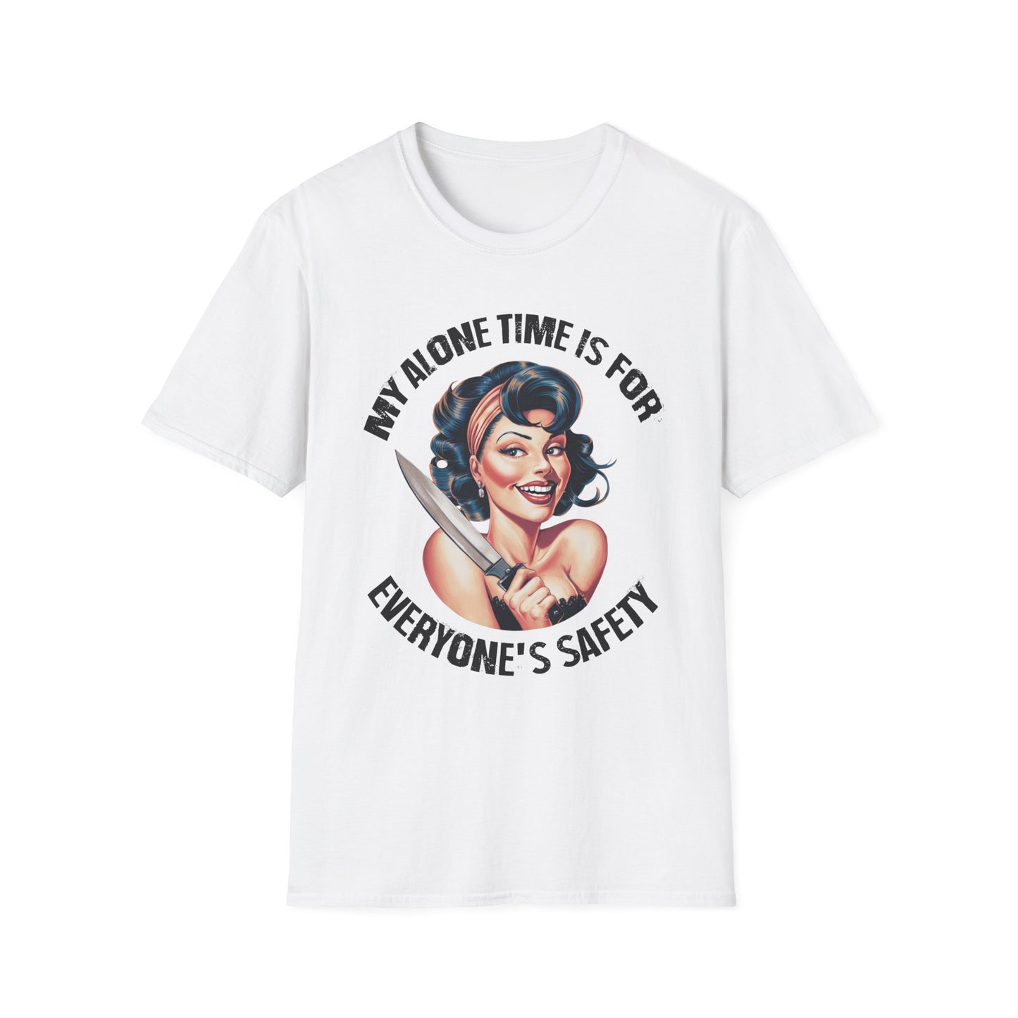 Funny Unisex Softstyle T-Shirt - "My Alone Time is for Everyone's Safety"