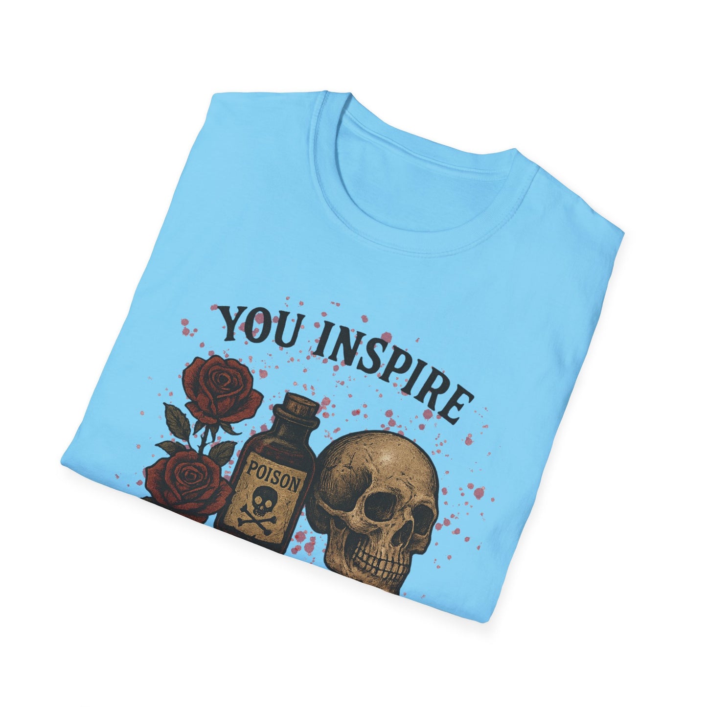 You Inspire My Inner Serial Killer T-Shirt - Tee for Halloween, Horror and True Crime Fans